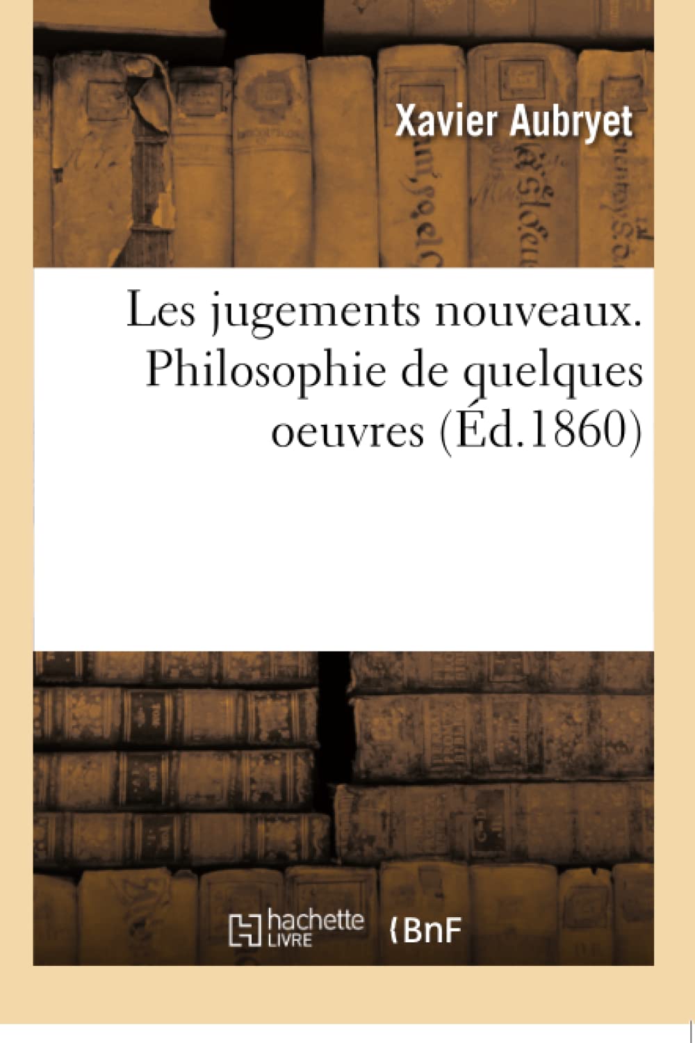 Les jugements nouveaux. Philosophie de quelques oeuvres book
