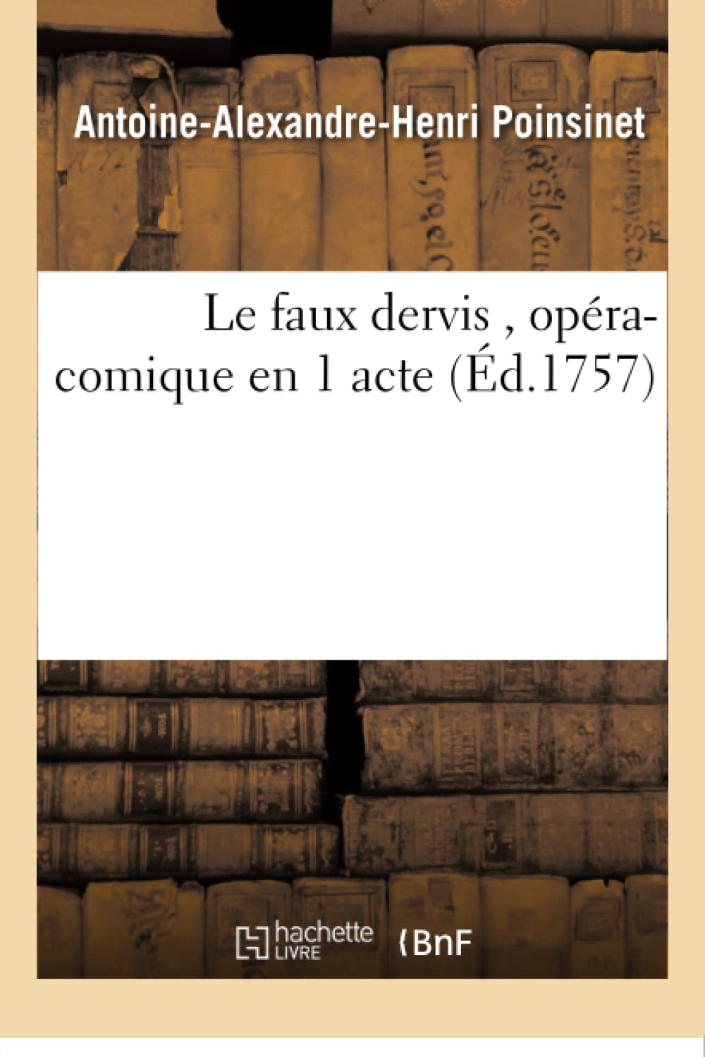 Le faux dervis , opéra-comique en 1 acte book