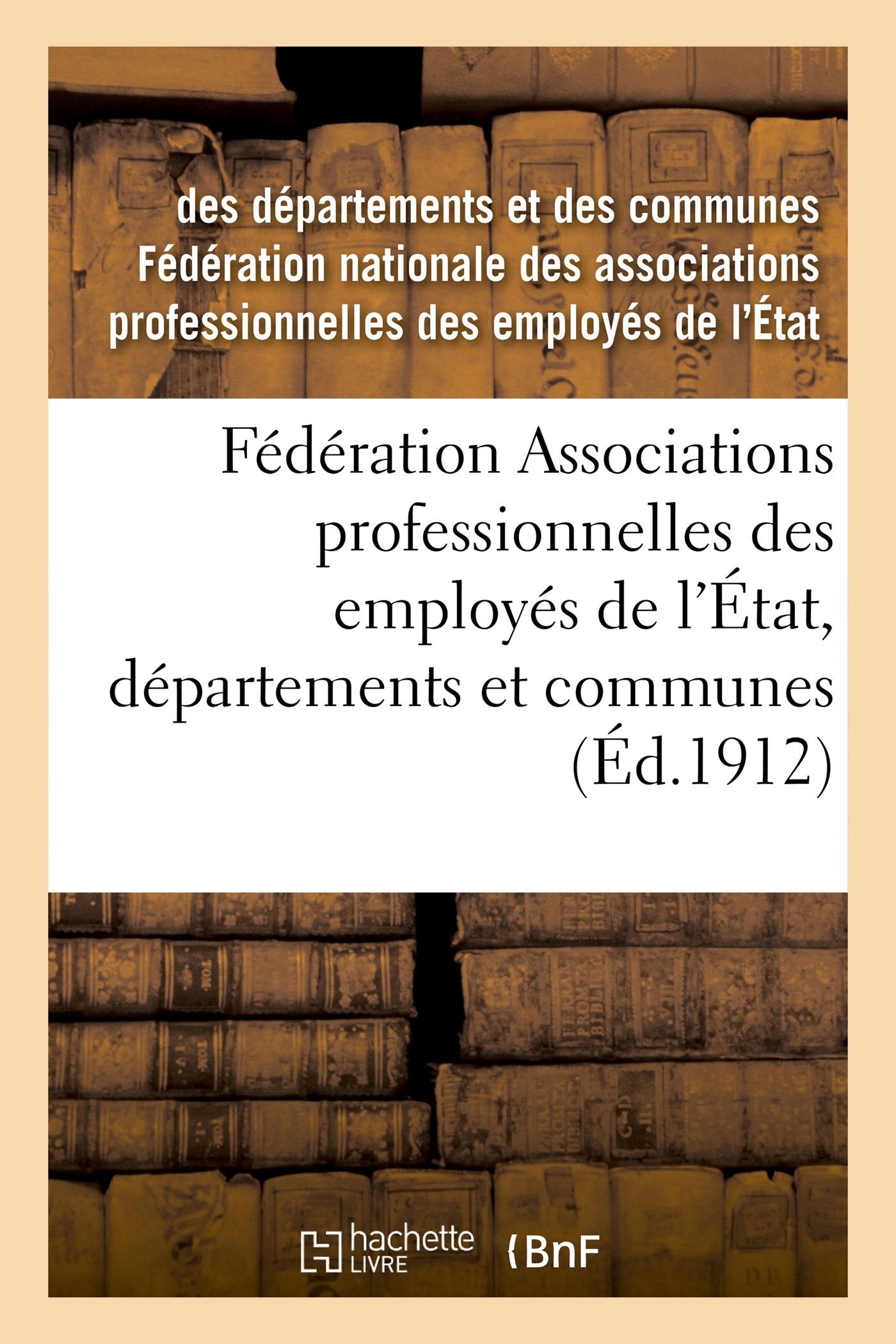 Fédération Associations professionnelles des employés de l'État, départements et communes book