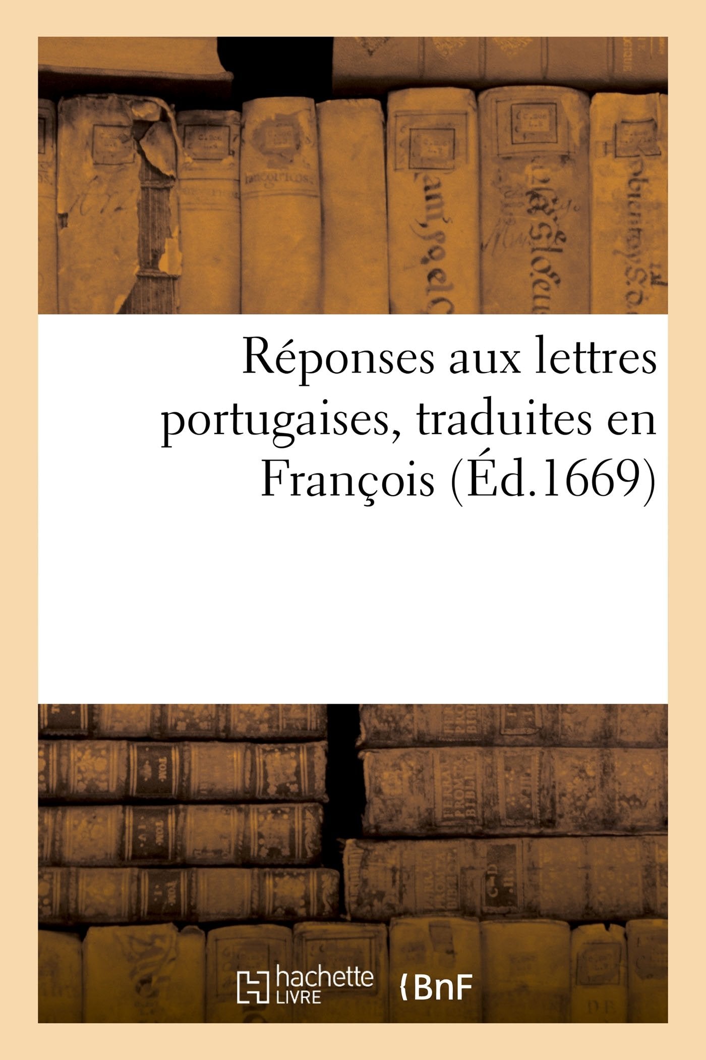Réponses aux lettres portugaises, traduites en François book