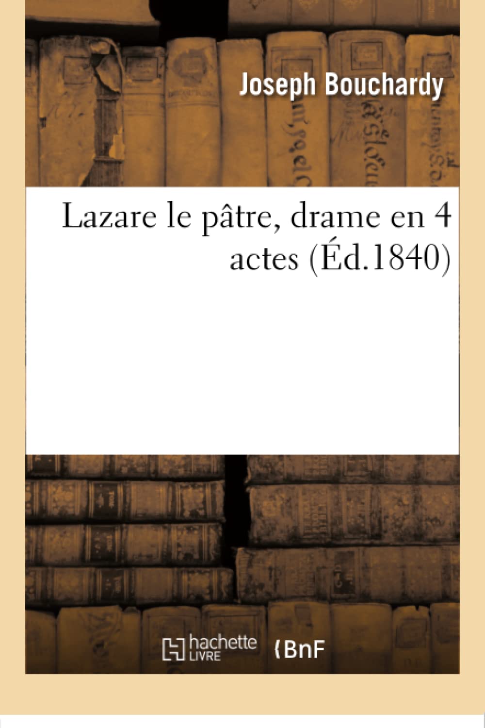 Lazare le pâtre, drame en 4 actes book