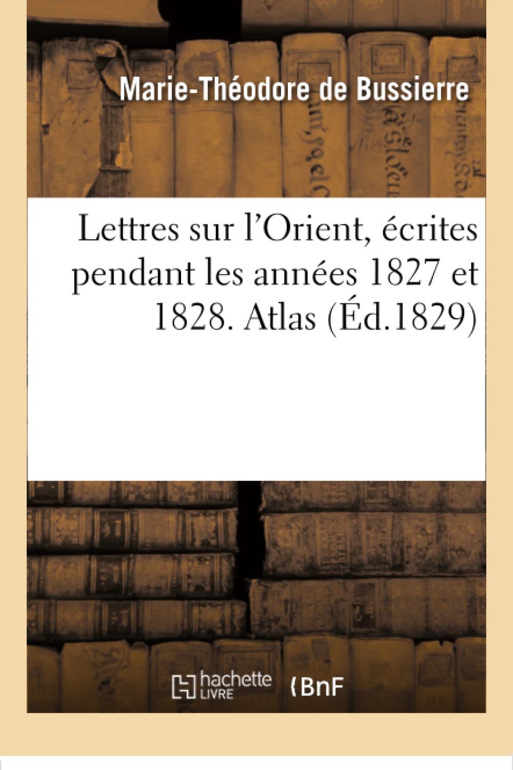 Lettres sur l'Orient, écrites pendant les années 1827 et 1828. Atlas book