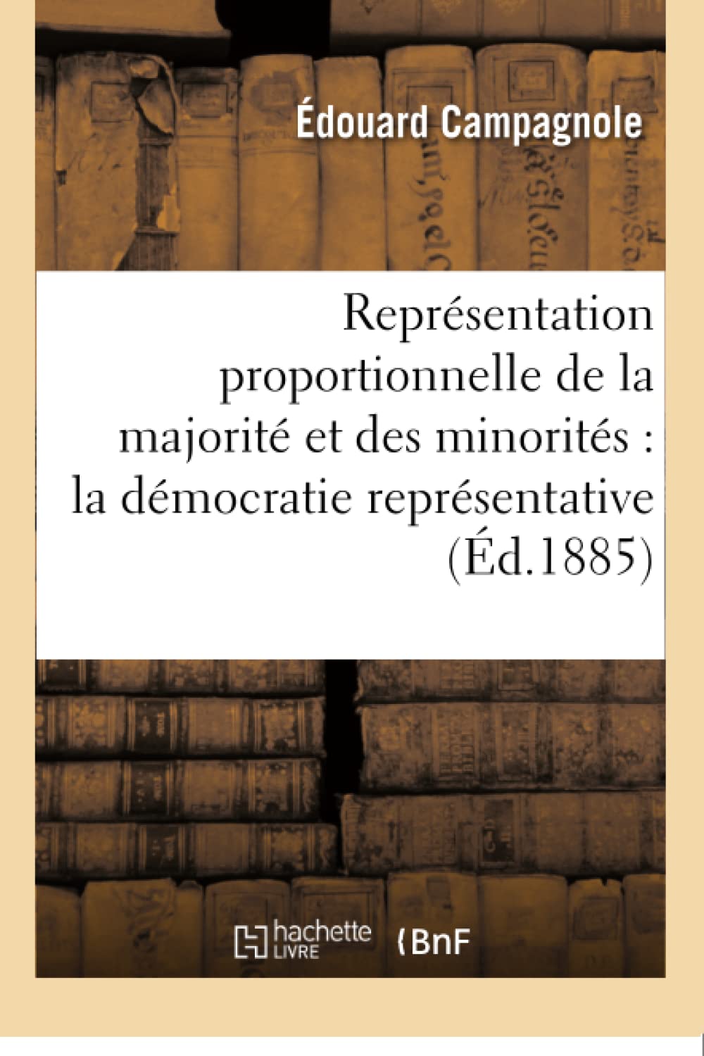 Représentation proportionnelle de la majorité et des minorités : la démocratie représentative book