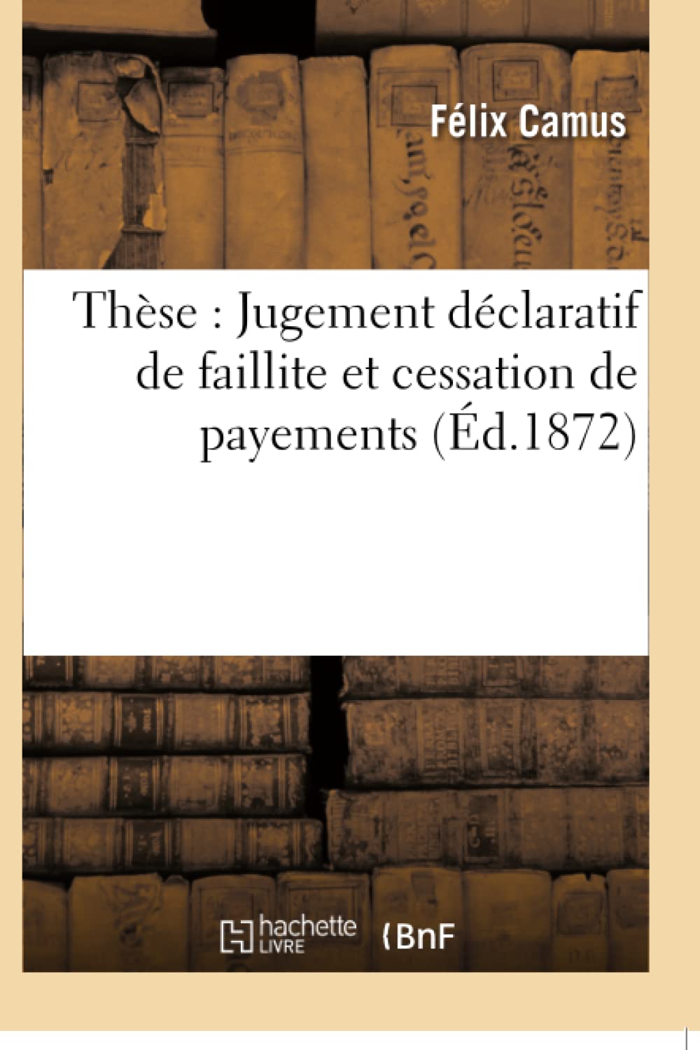 Thèse : Jugement déclaratif de faillite et cessation de payements book