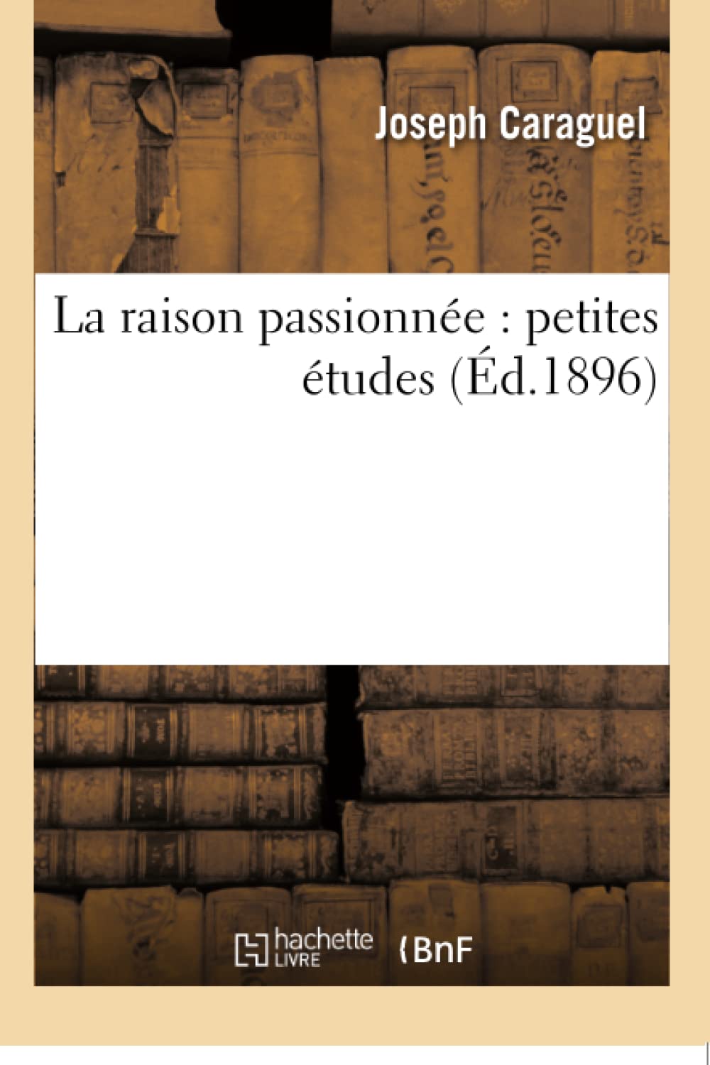 La raison passionnée : petites études book