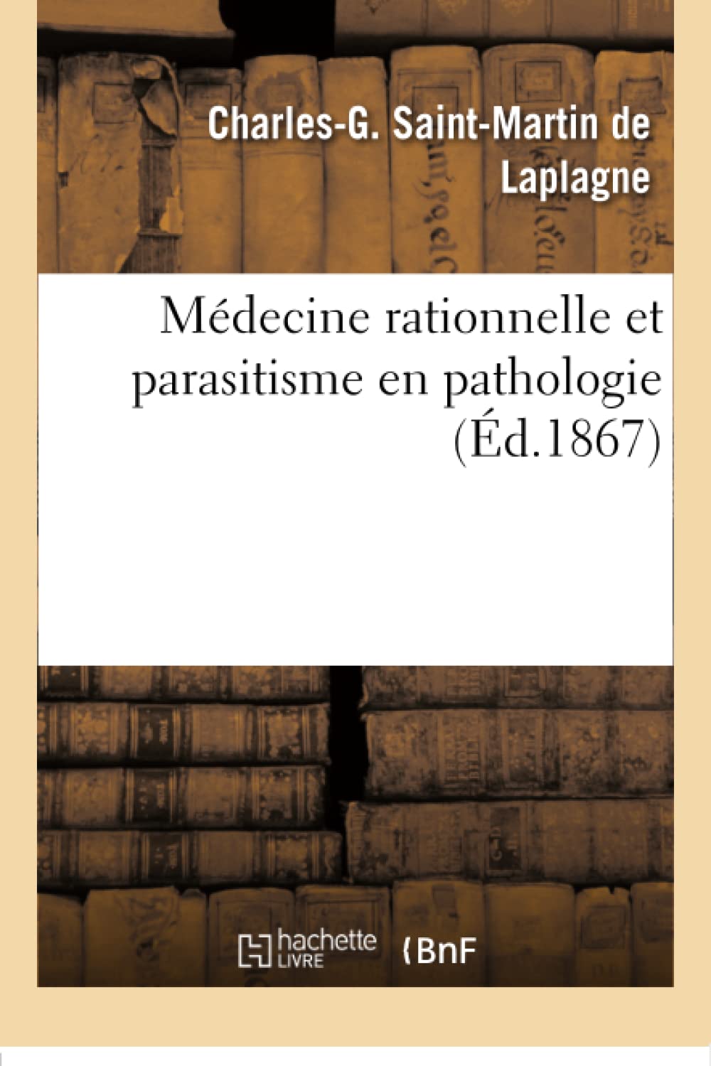 Médecine rationnelle et parasitisme en pathologie book