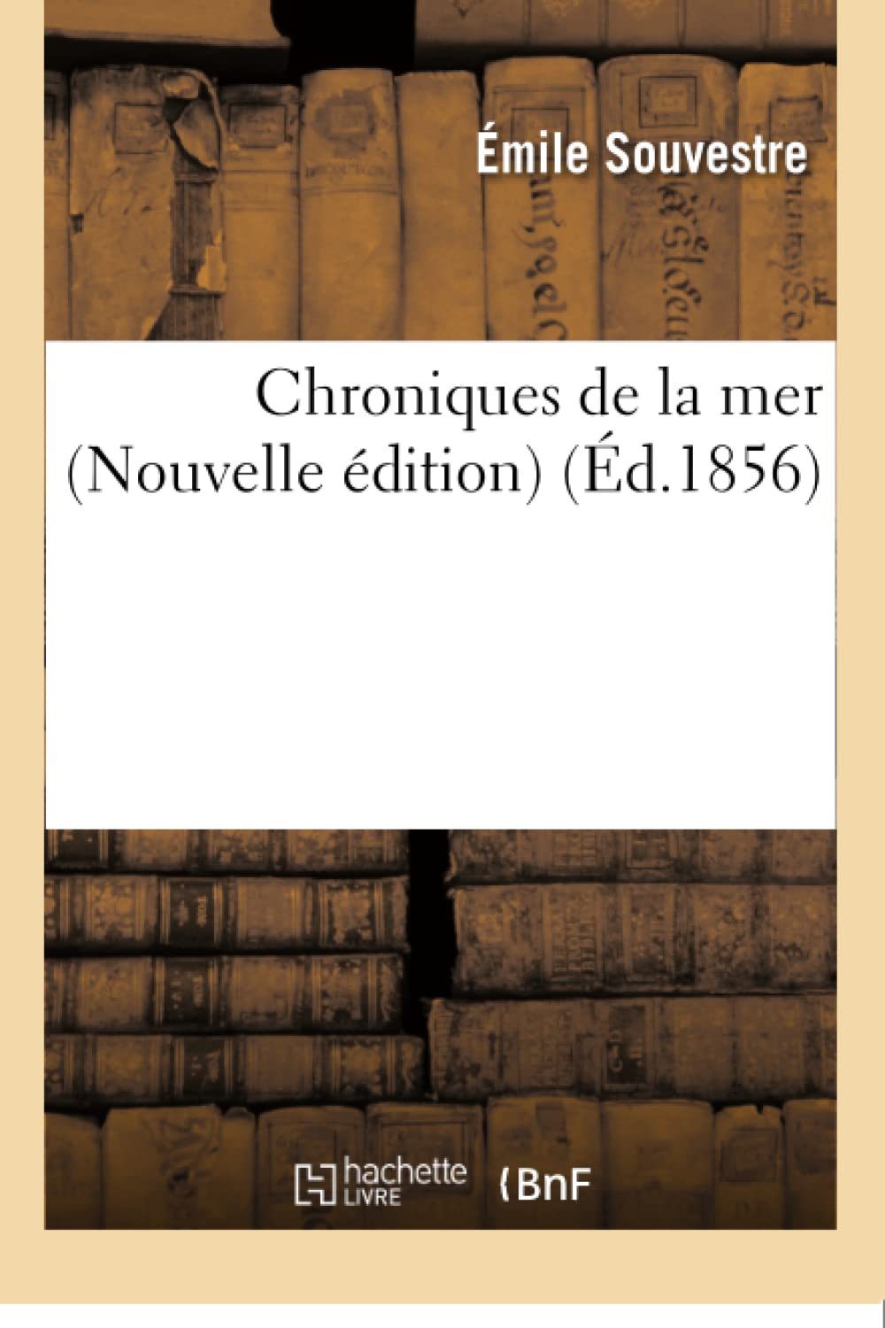 Chroniques de la mer Nouvelle édition book