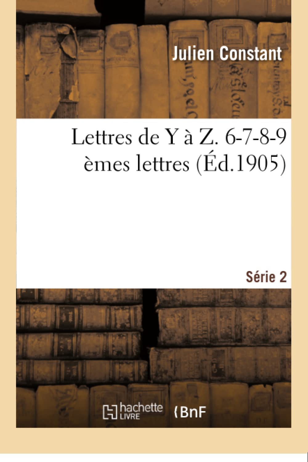 Lettres de Y à Z. Série 2, 6-7-8-9 èmes lettres book