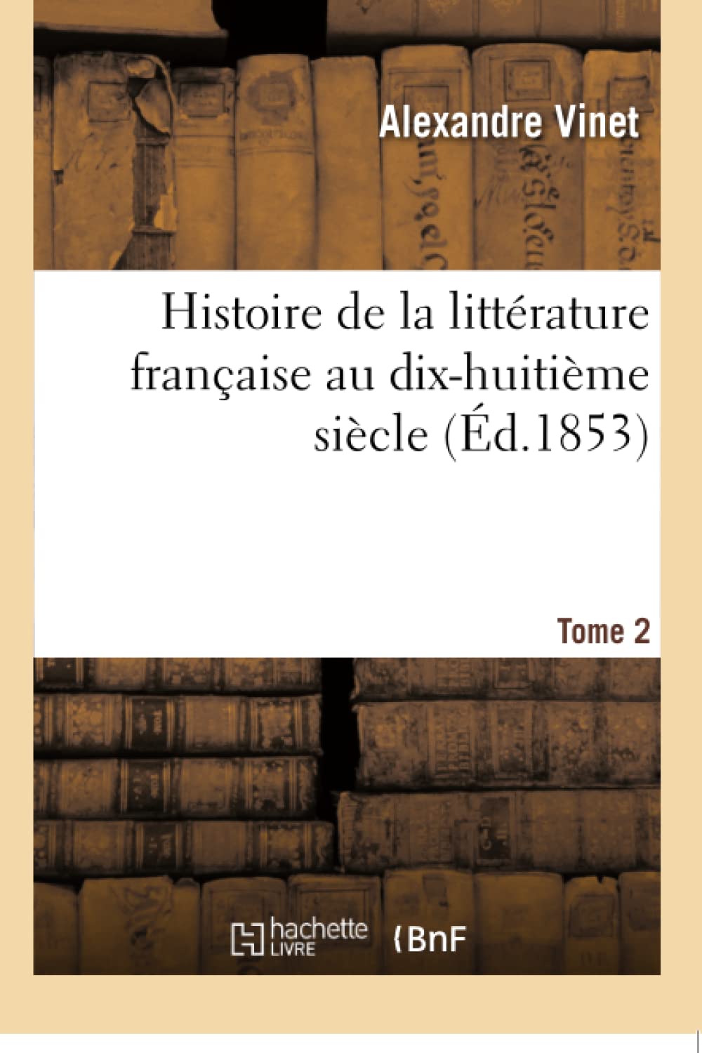 Histoire de la littérature française au dix-huitième siècle. Tome 2 book