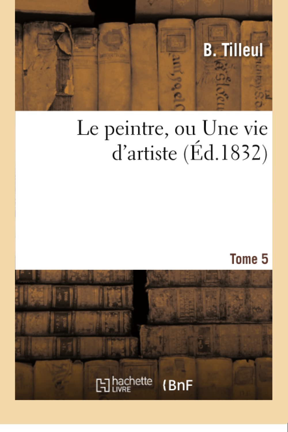 Le peintre, ou Une vie d'artiste. Tome 5 book