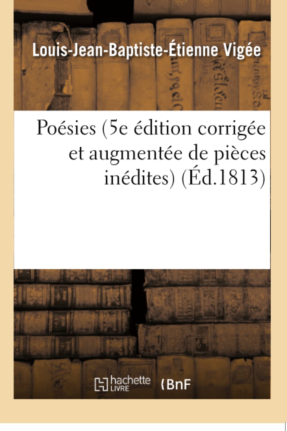 Poésies 5e édition corrigée et augmentée de pièces inédites book