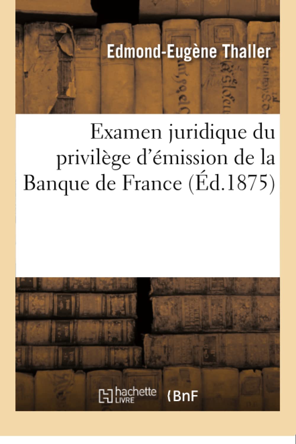 Examen juridique du privilège d'émission de la Banque de France book