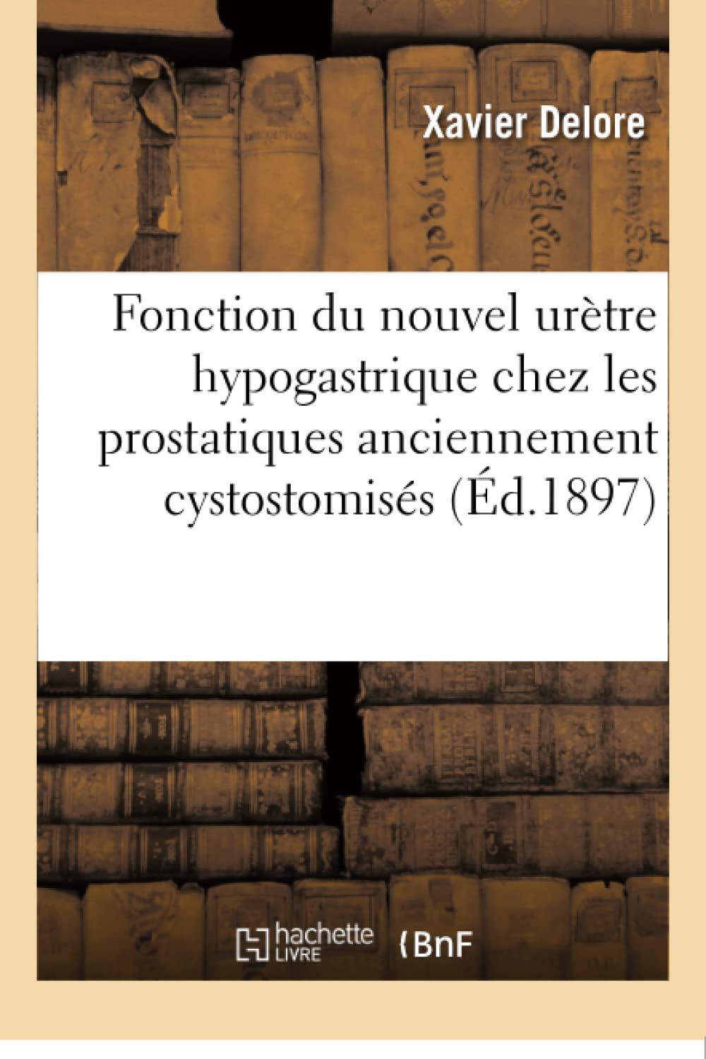 Fonction du nouvel urètre hypogastrique chez les prostatiques anciennement cystostomisés book