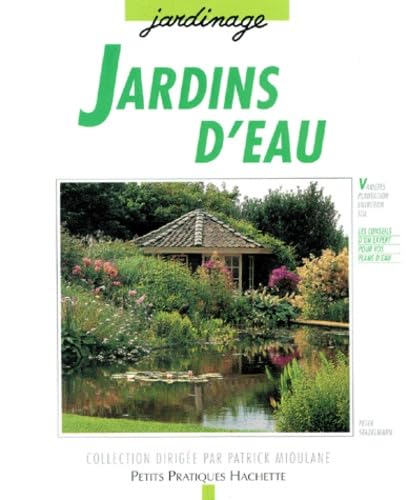 Jardins D'Eau. Amenagement Et Plantation book