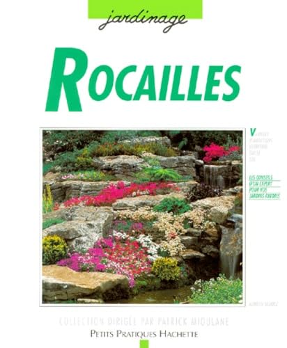 Rocailles: Aménagement, plantations, pour réaliser chez soi un paysage naturel en miniature Books