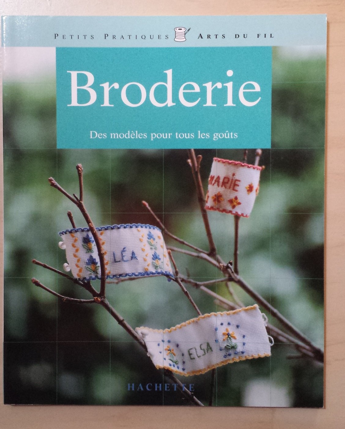 Broderie. Des Modeles Pour Tous Les Gouts Books