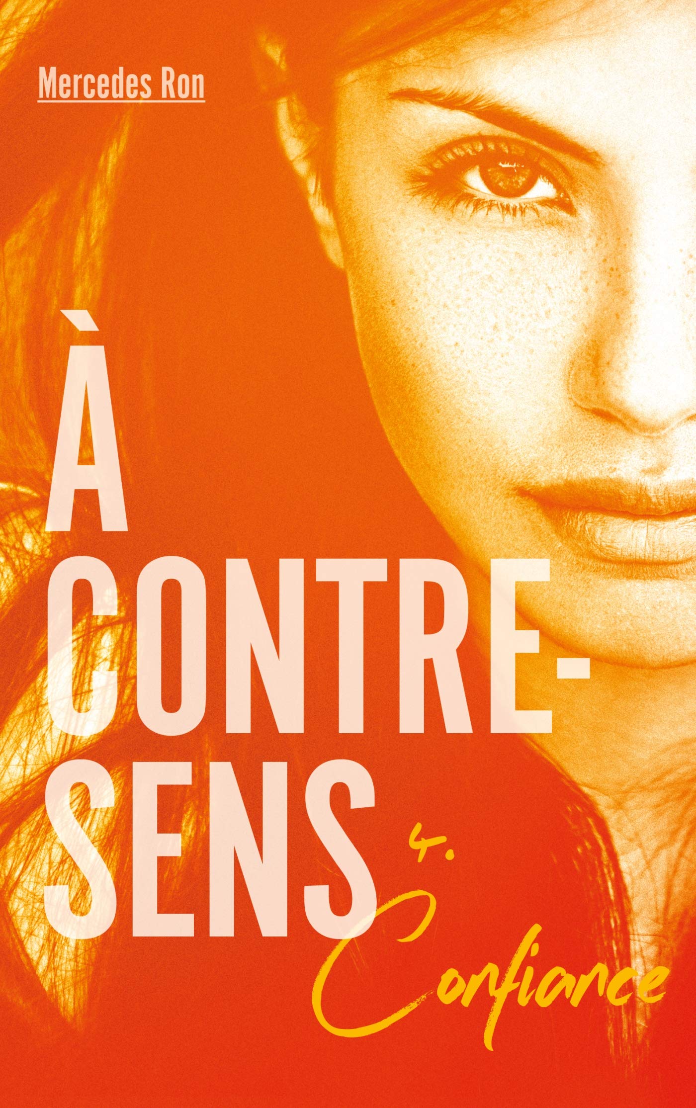 À contre-sens - tome 4 - Confiance Fiction