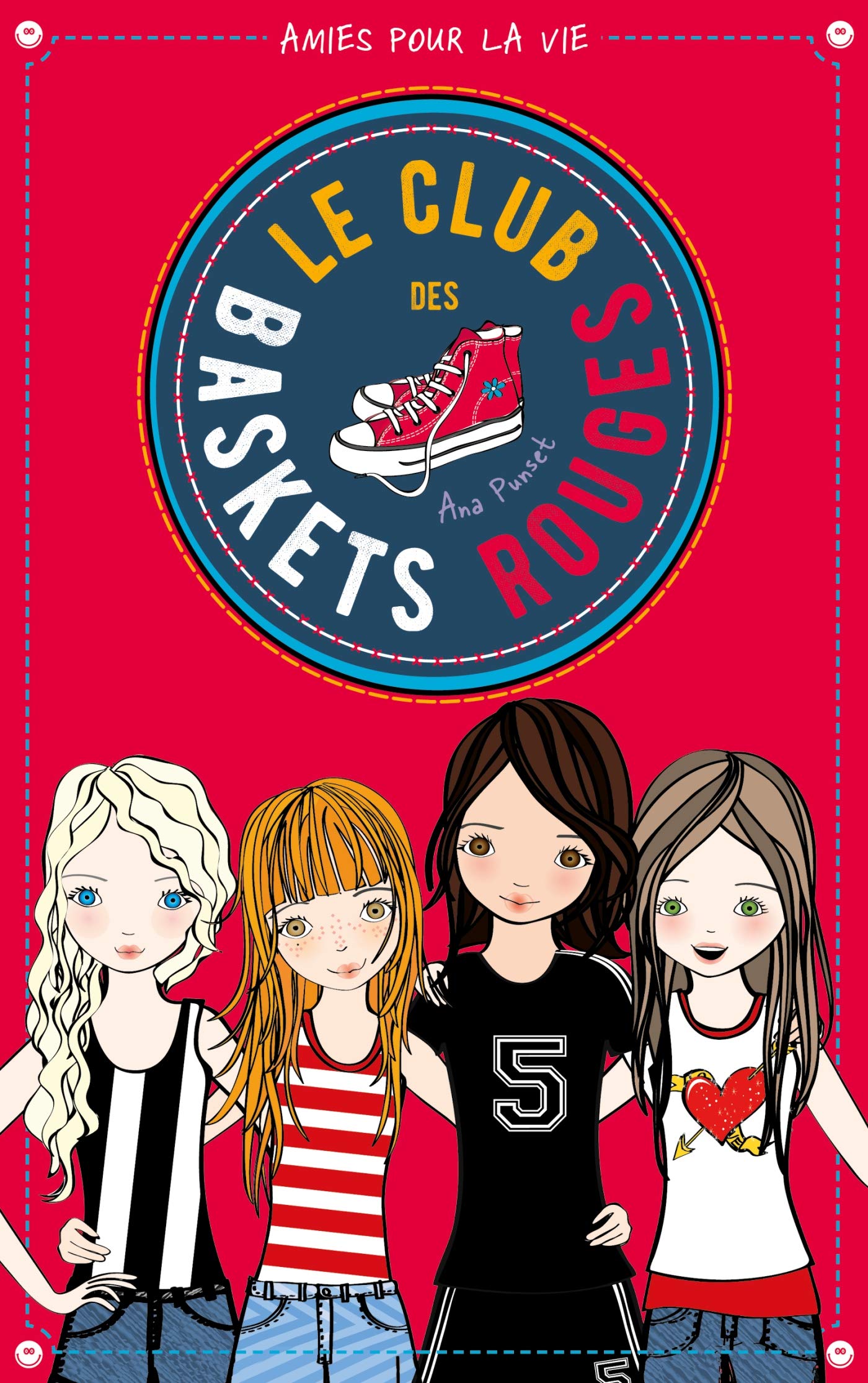 Le club des baskets rouges - Tome 1 - Amies pour la vie Novels & Short Stories