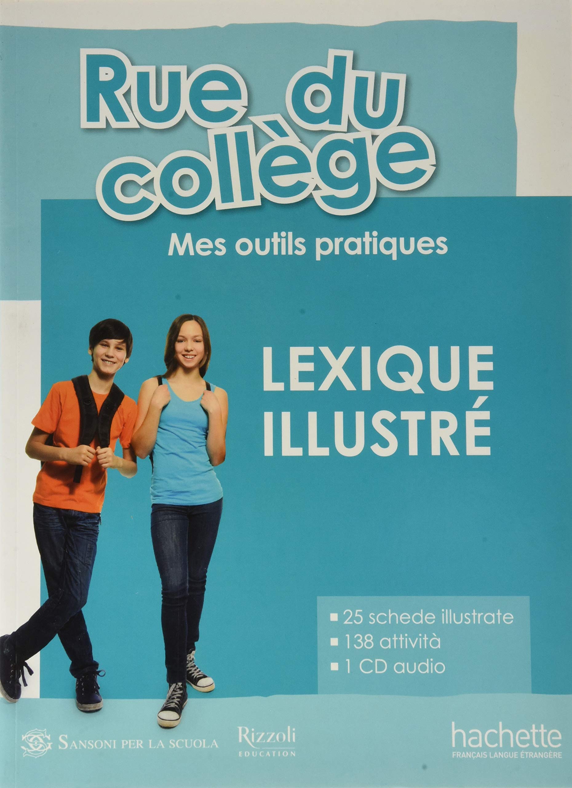 Rue du college compact. Mes pratiques de classe. Lexique illustre. Per la Scuola media. Con espansione online. Con CD-ROM book