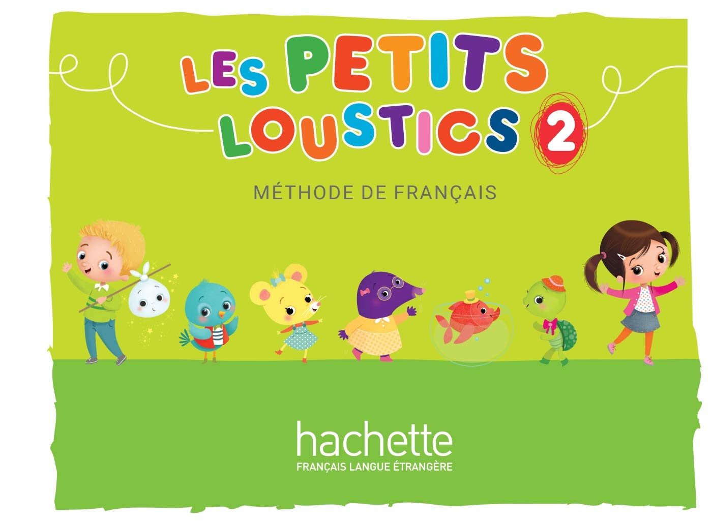 Les Petits Loustics: Livre de l'eleve 2 Foreign Languages ​​& Dictionaries