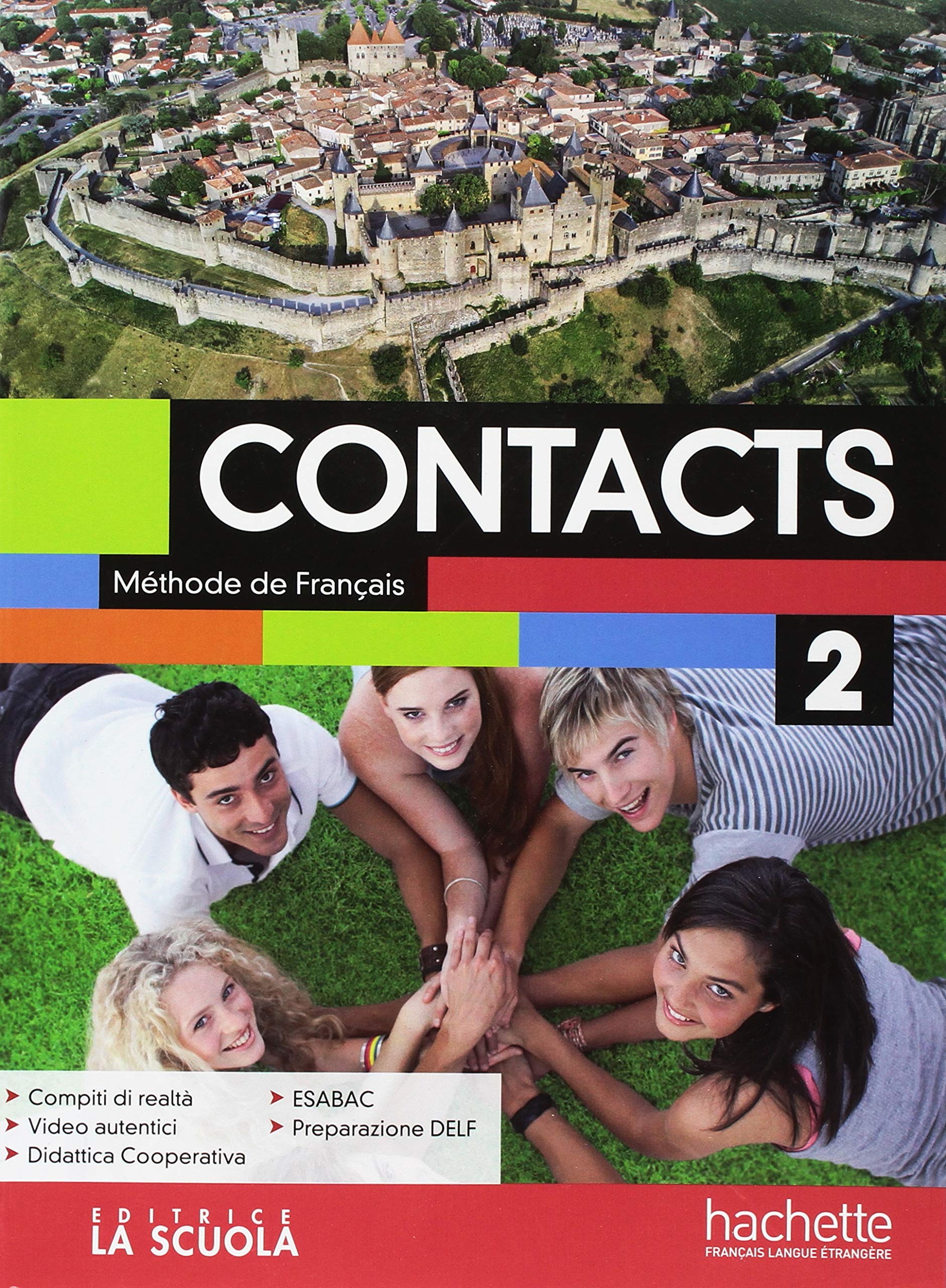 Contacts. Méthode de français. Con Cahier. Per le Scuole superiori. Con ebook. Con espansione online. Con CD-Audio (Vol. 2) book