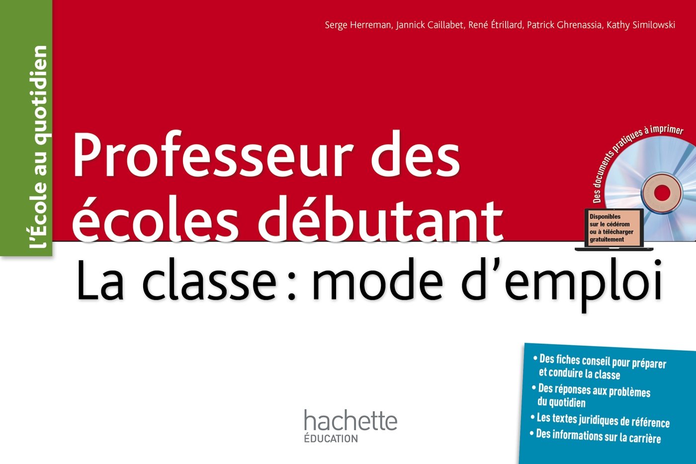 Professeur des écoles débutant - La classe : mode d'emploi Books