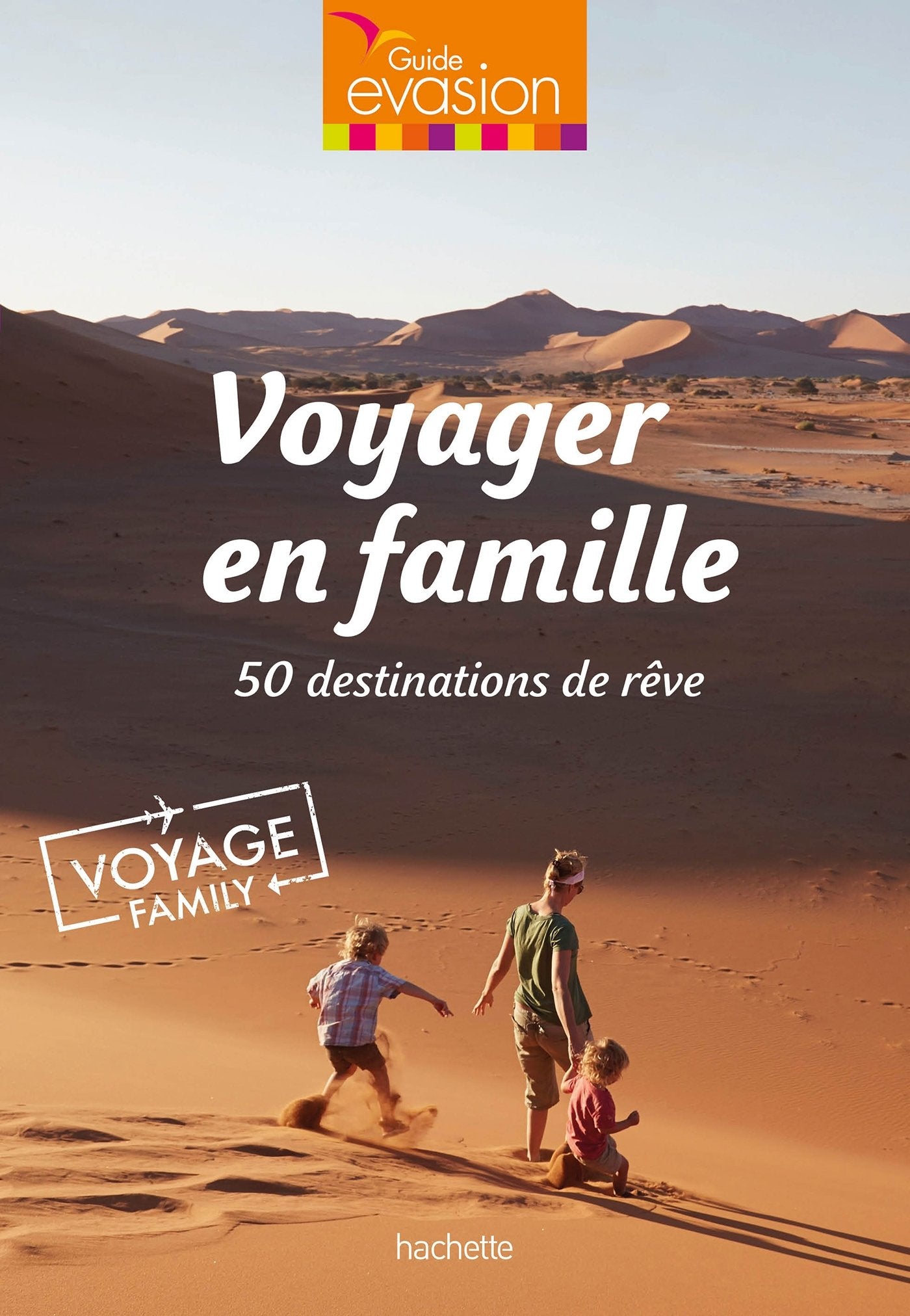 Voyager en famille: 50 destinations de rêve Leisure, Home & Garden