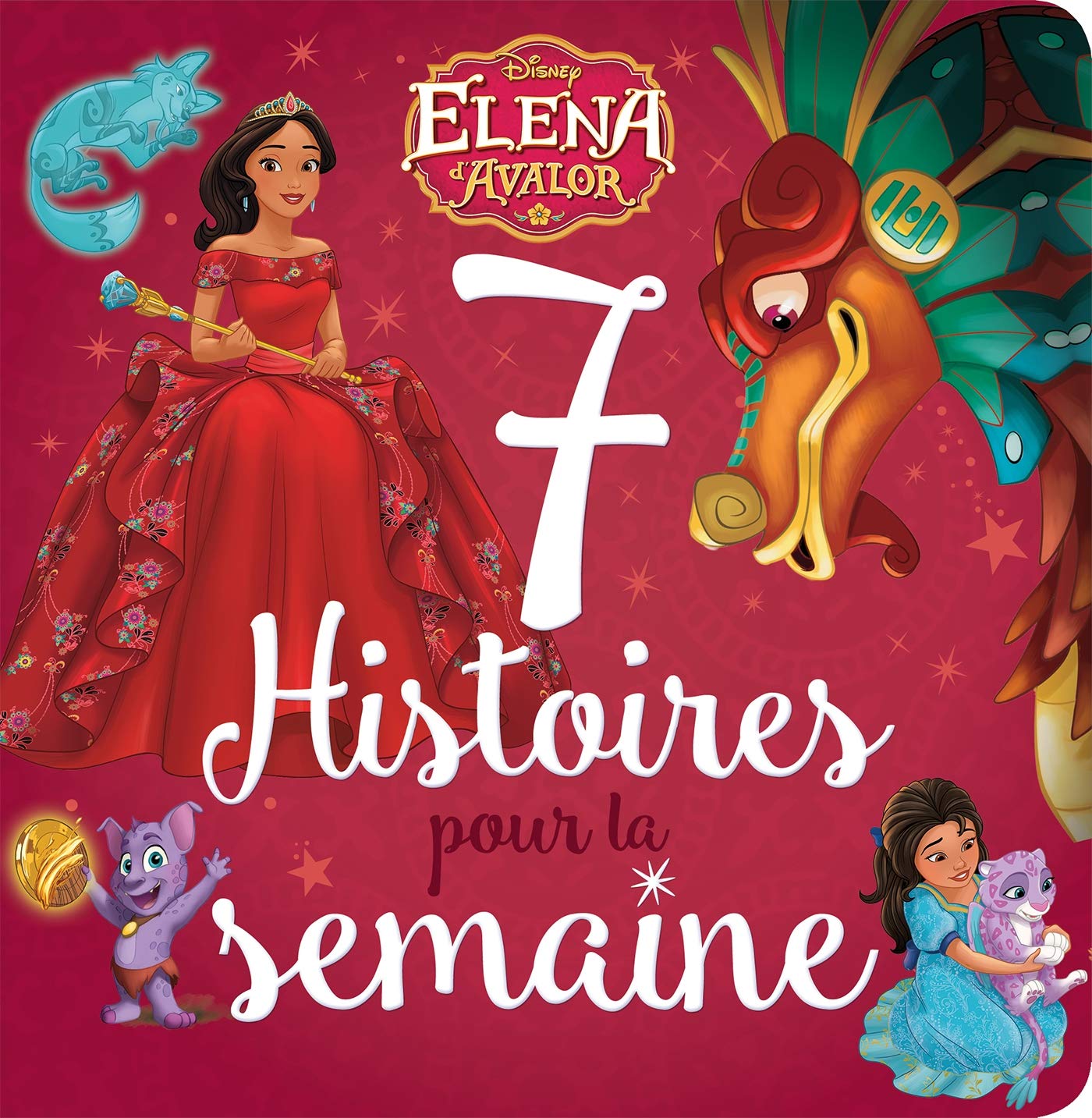 ELENA D'AVALOR - 7 histoires pour la semaine - Disney Fairy Tales & Legends