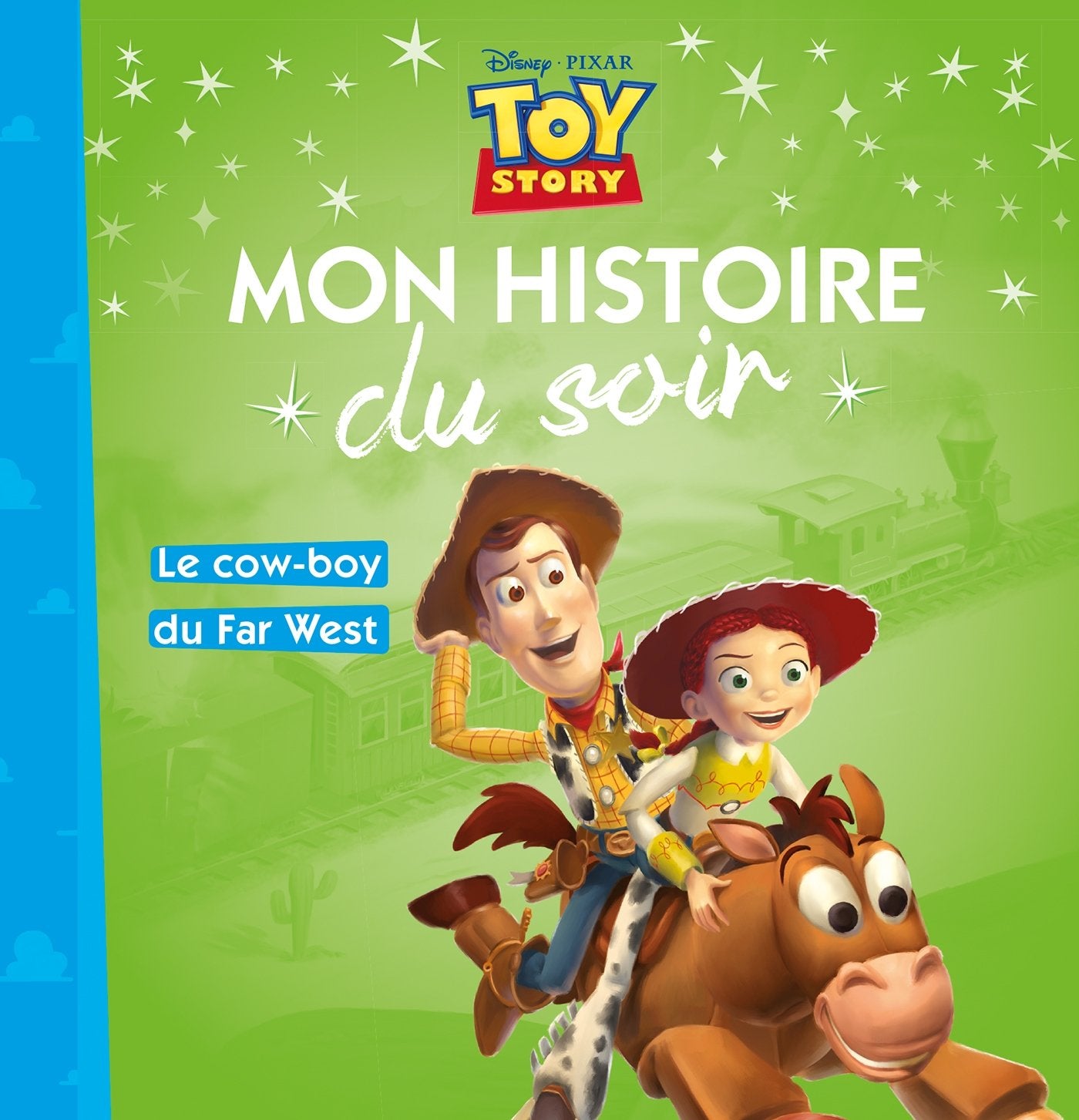 TOY STORY - Mon Histoire du Soir - Le cow-boy du far-west Non-fiction