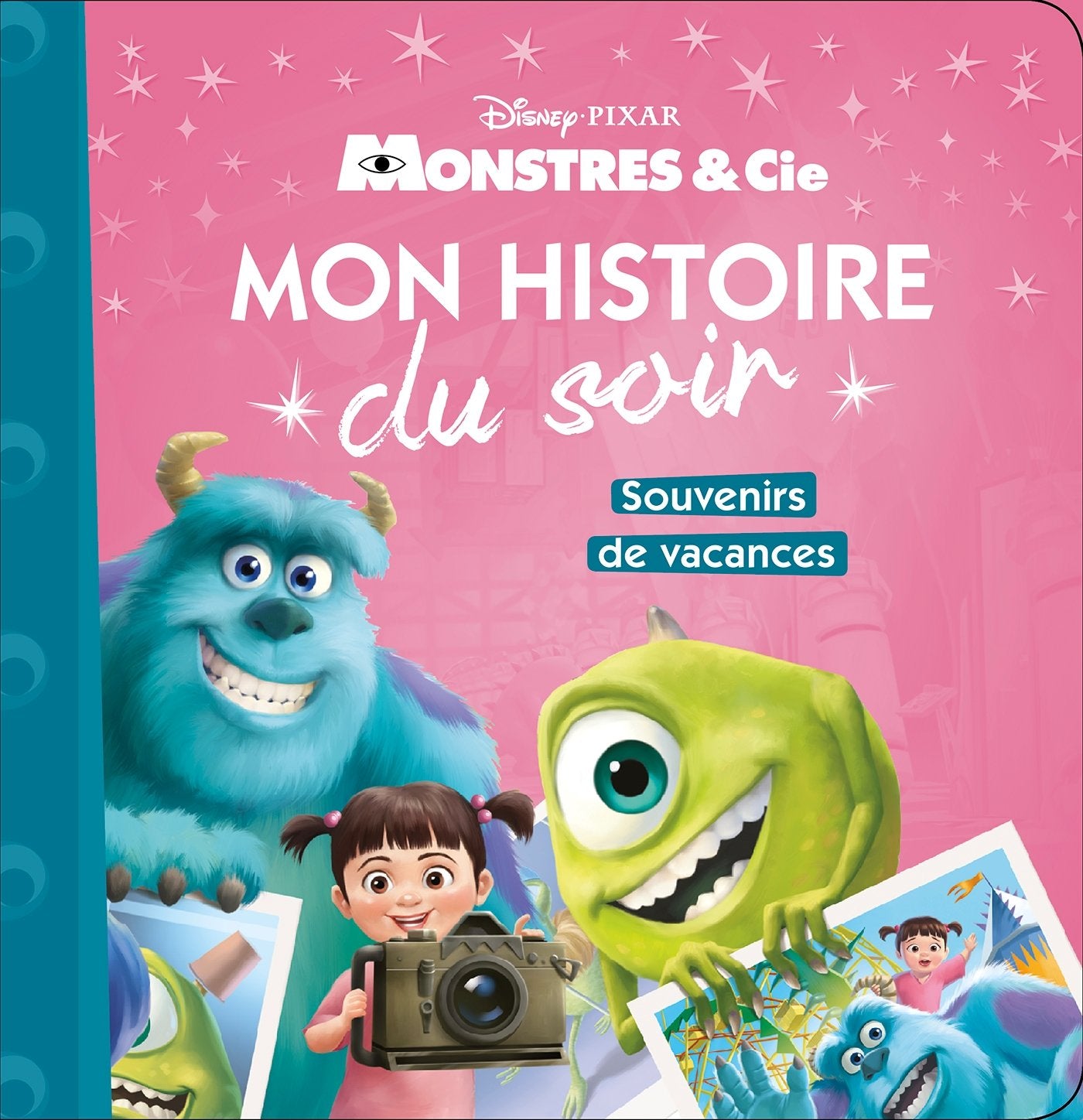 MONSTRES ET COMPAGNIE - Mon Histoire du Soir - Souvenirs de vacances - Disney Pixar book