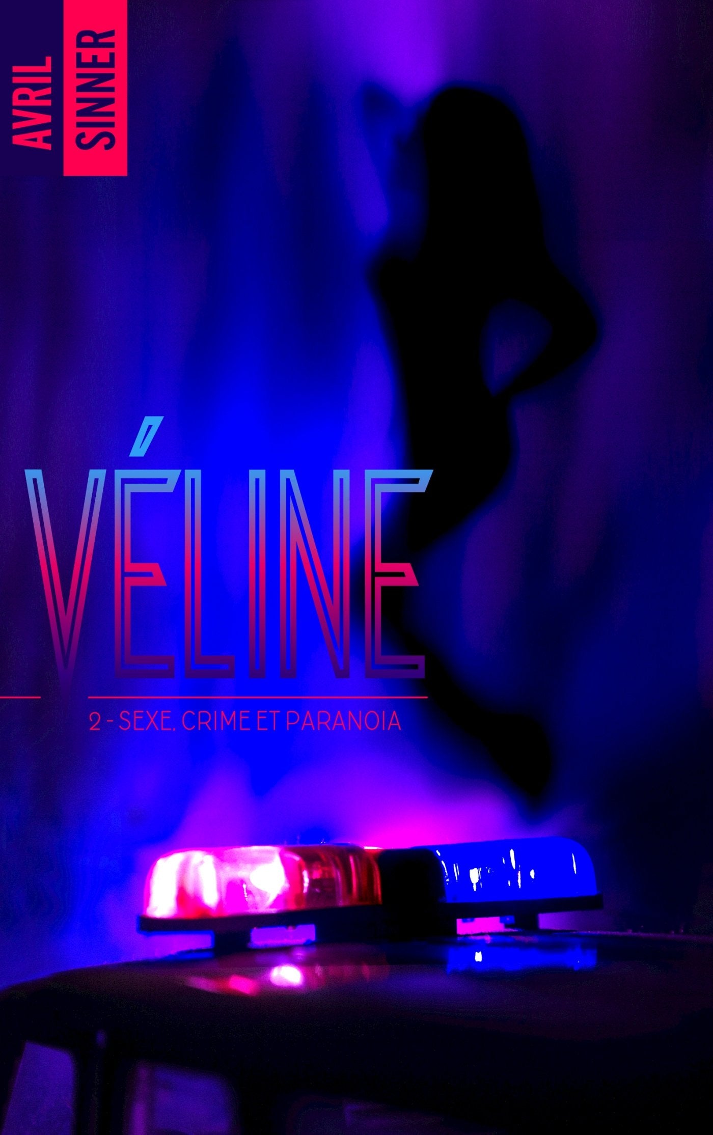 Véline - tome 2 - Sexe, crime & paranoïa Contemporary literature