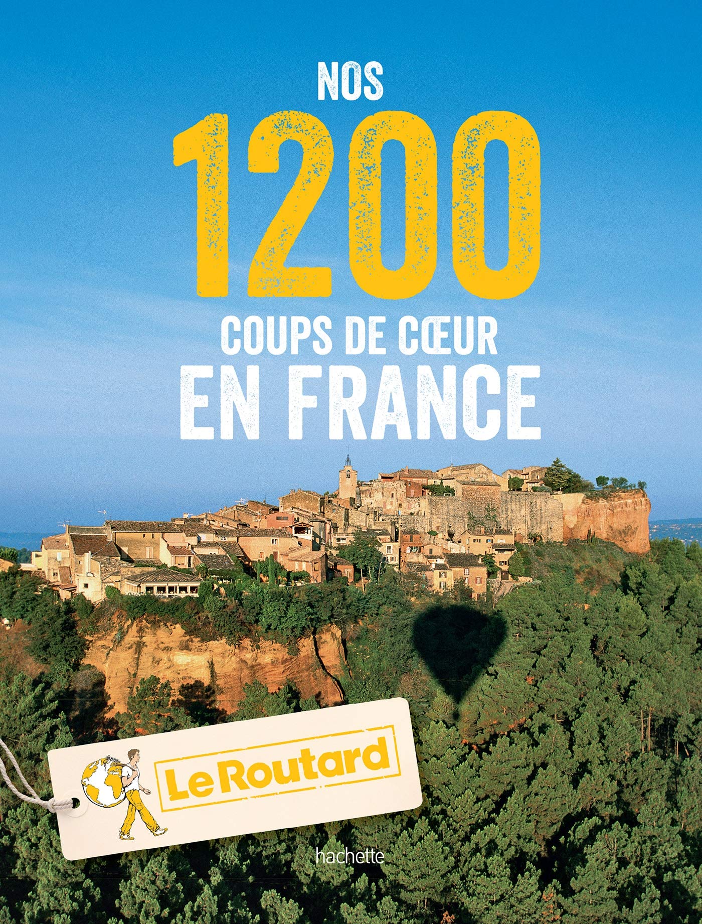 Nos 1200 coups de coeur en France book
