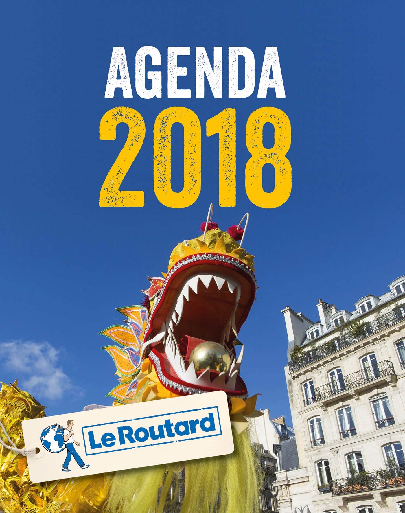 Agenda 2018 du Routard. Fêtes et festivals en France. book