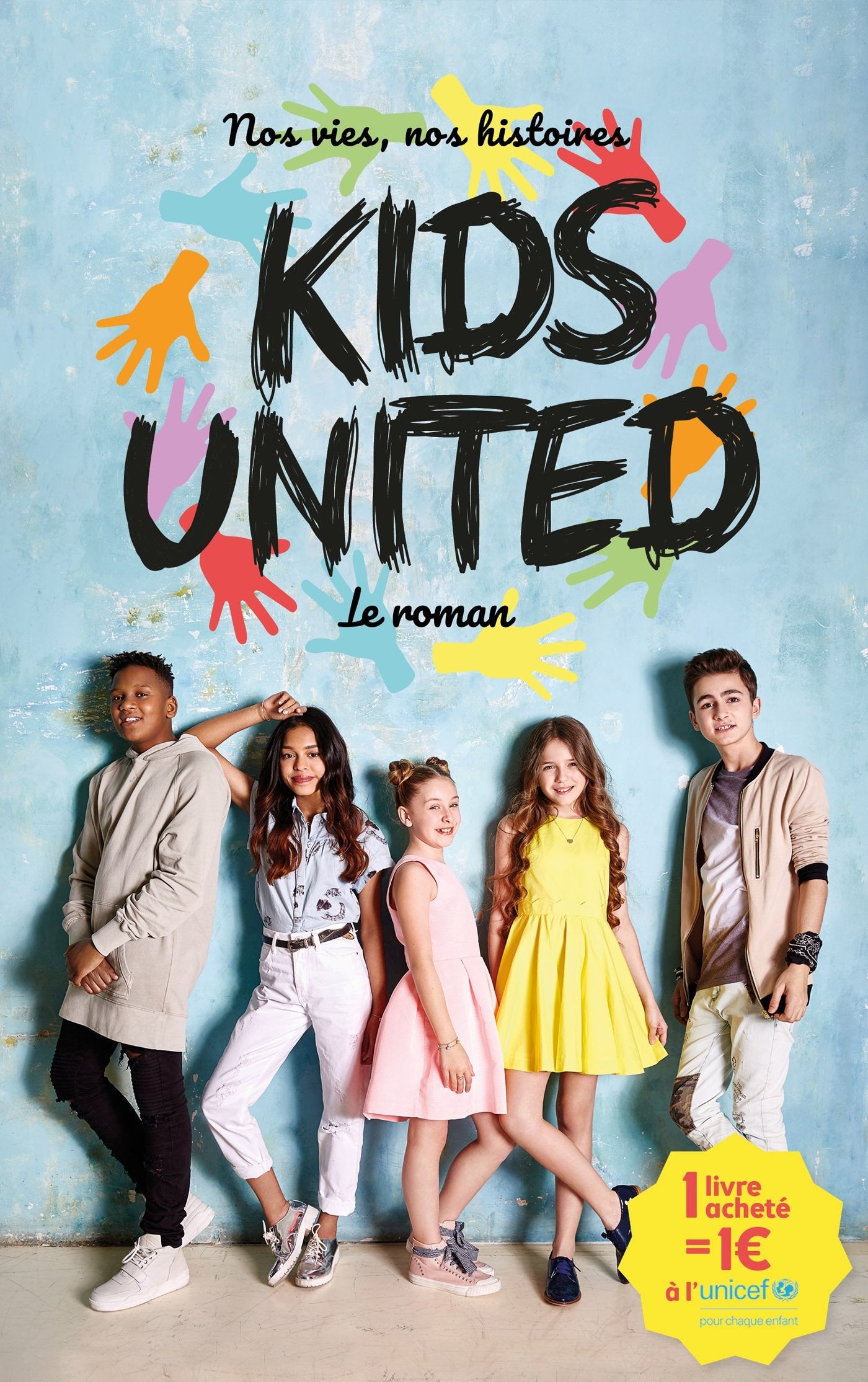 Nos vies, nos histoires - Kids United - le roman Novels & Short Stories