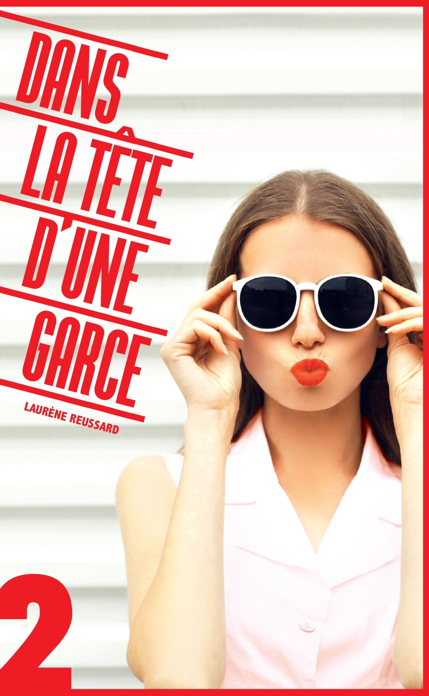 Dans la tête d'une garce - Tome 2 Fiction