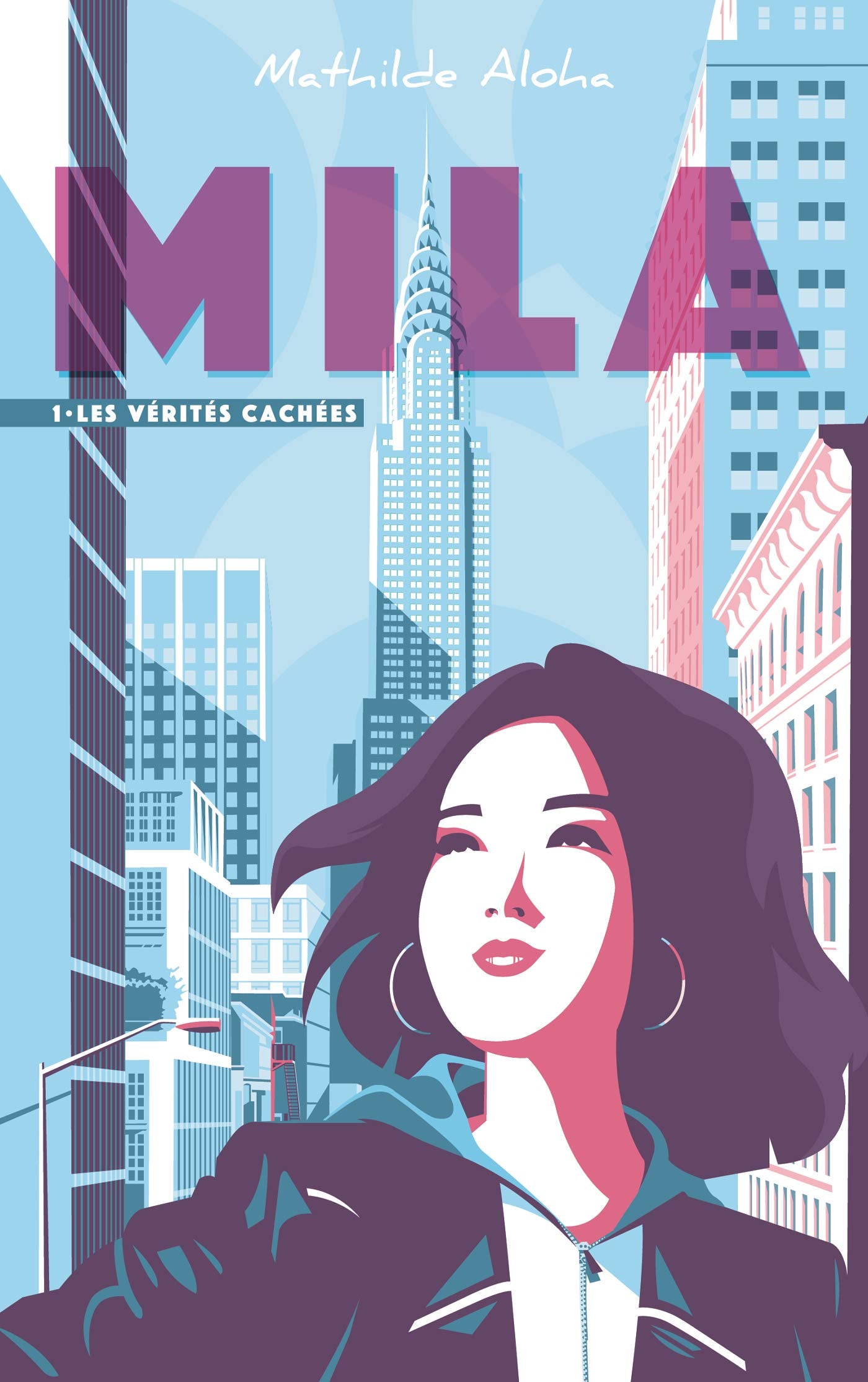 Mila - Tome 1 - Les vérités cachées: D'apparences en révélations, jusqu'où la suivra-t-il ? book