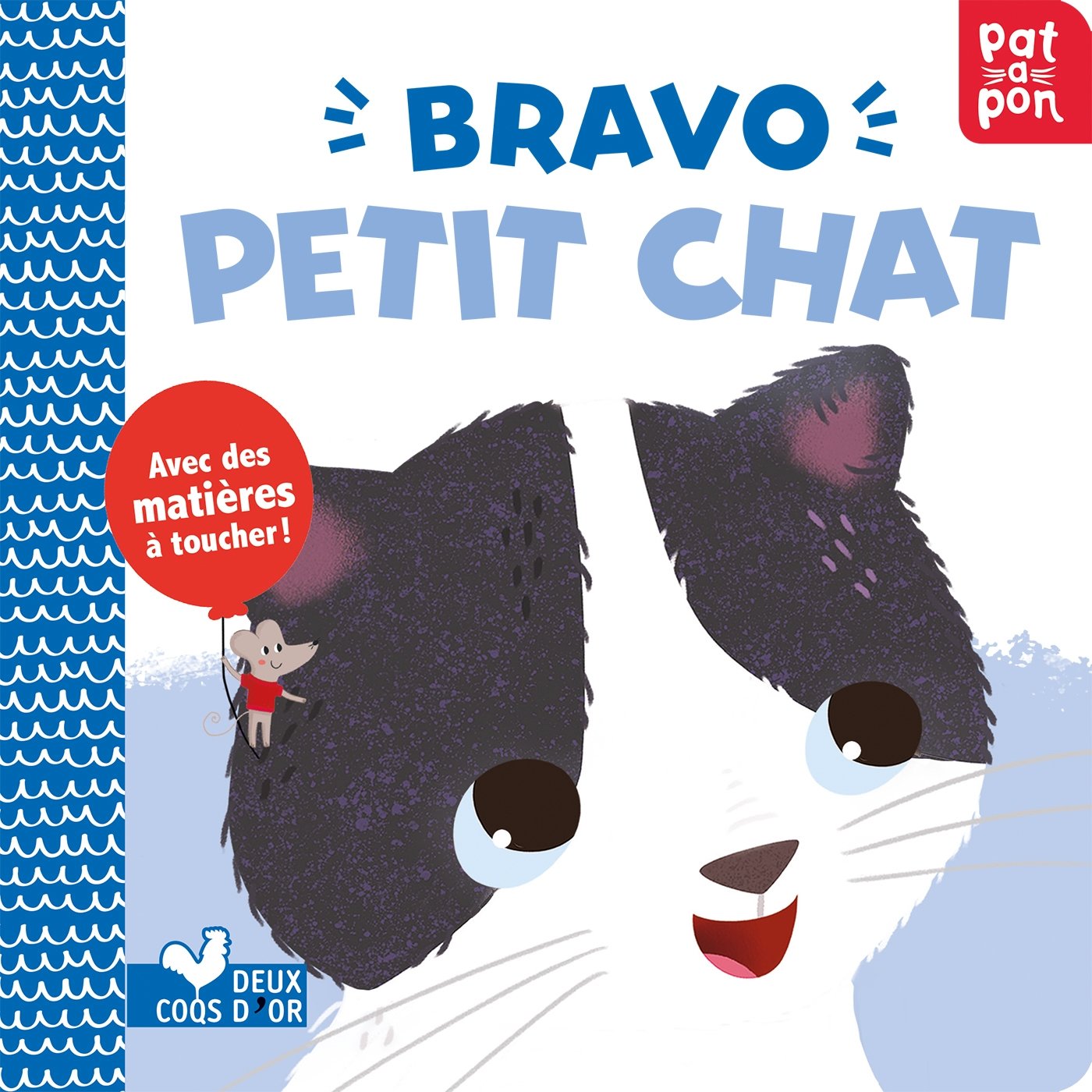 Bravo petit chat - livre avec matières à toucher book