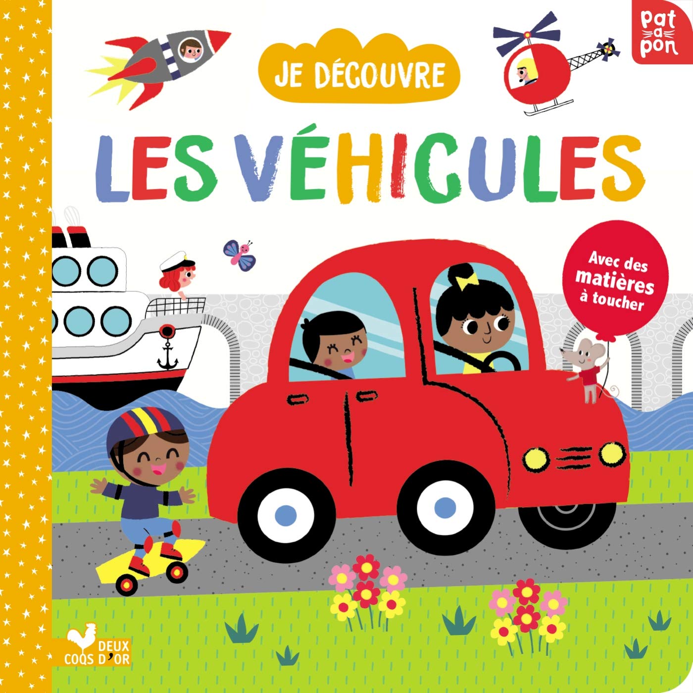 Je découvre les véhicules - livre avec matières à toucher book