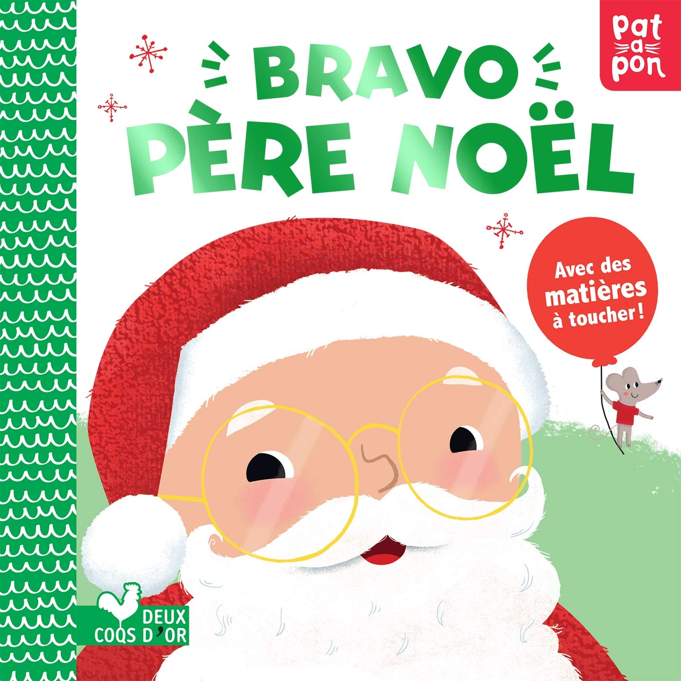 Bravo père Noel - livre avec matières à toucher book