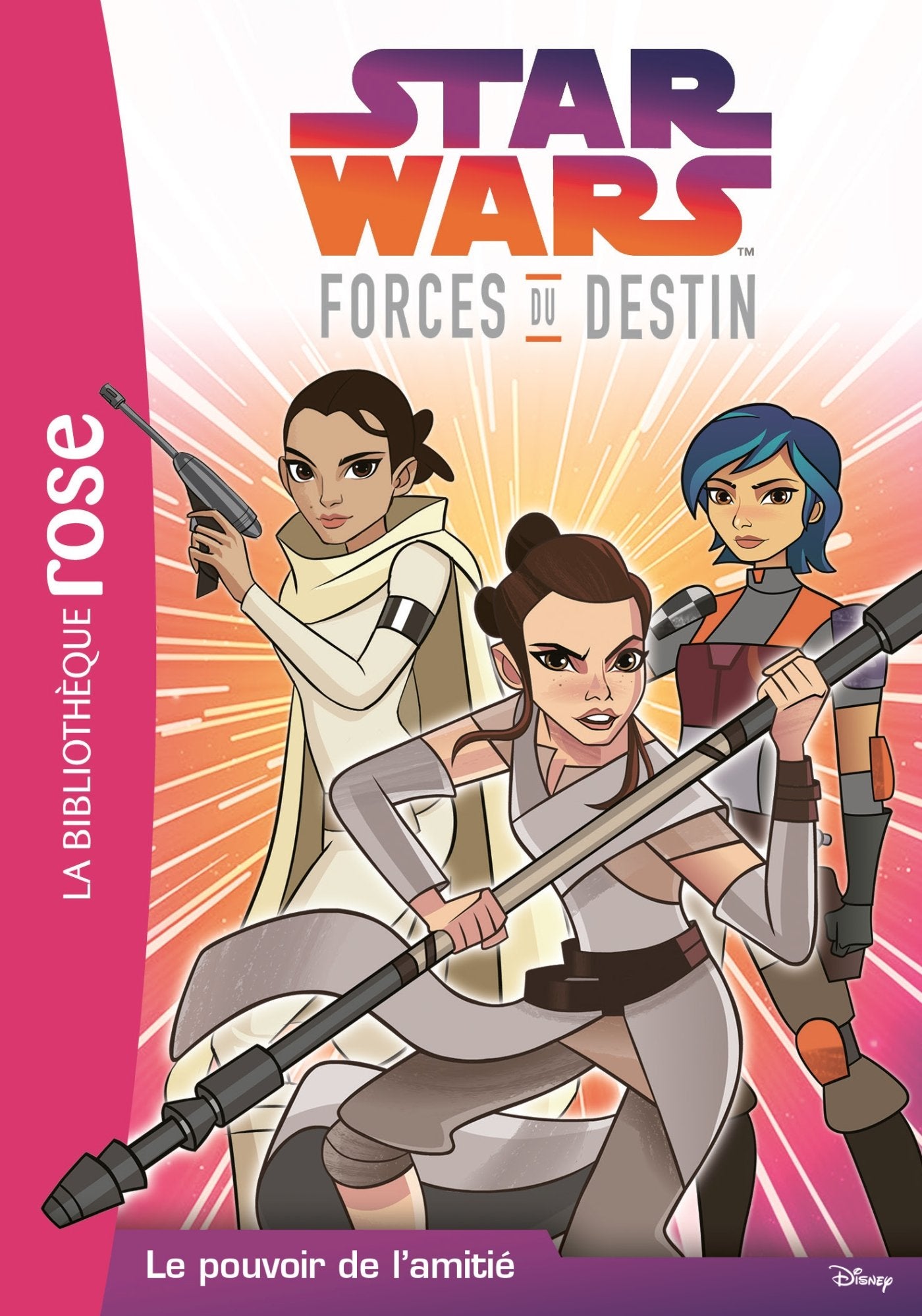 Star Wars Forces du destin 01 - Le pouvoir de l'amitié book