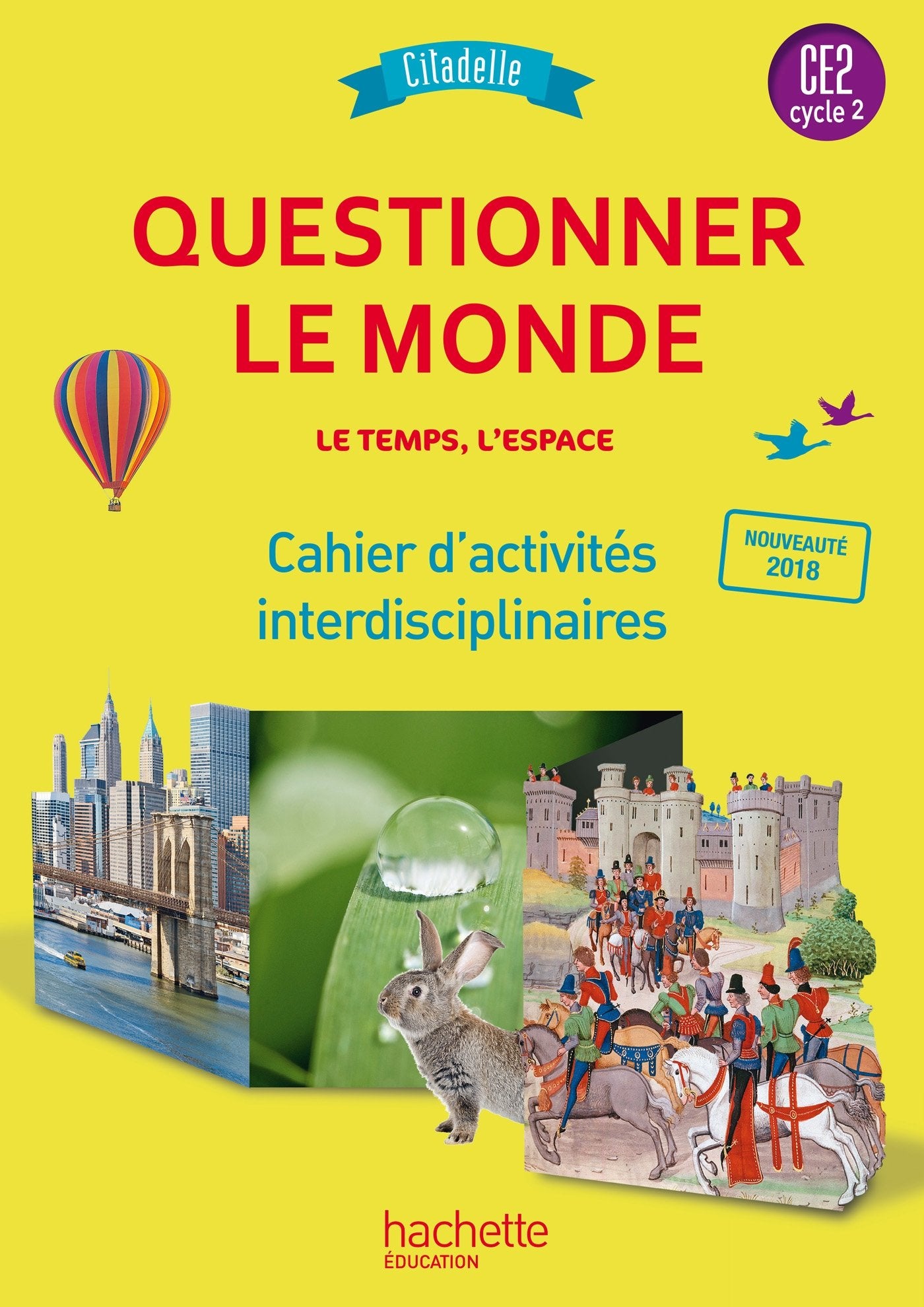 Questionner l'espace et le temps CE2 - Collection Citadelle - Cahier élève - Ed. 2018 book