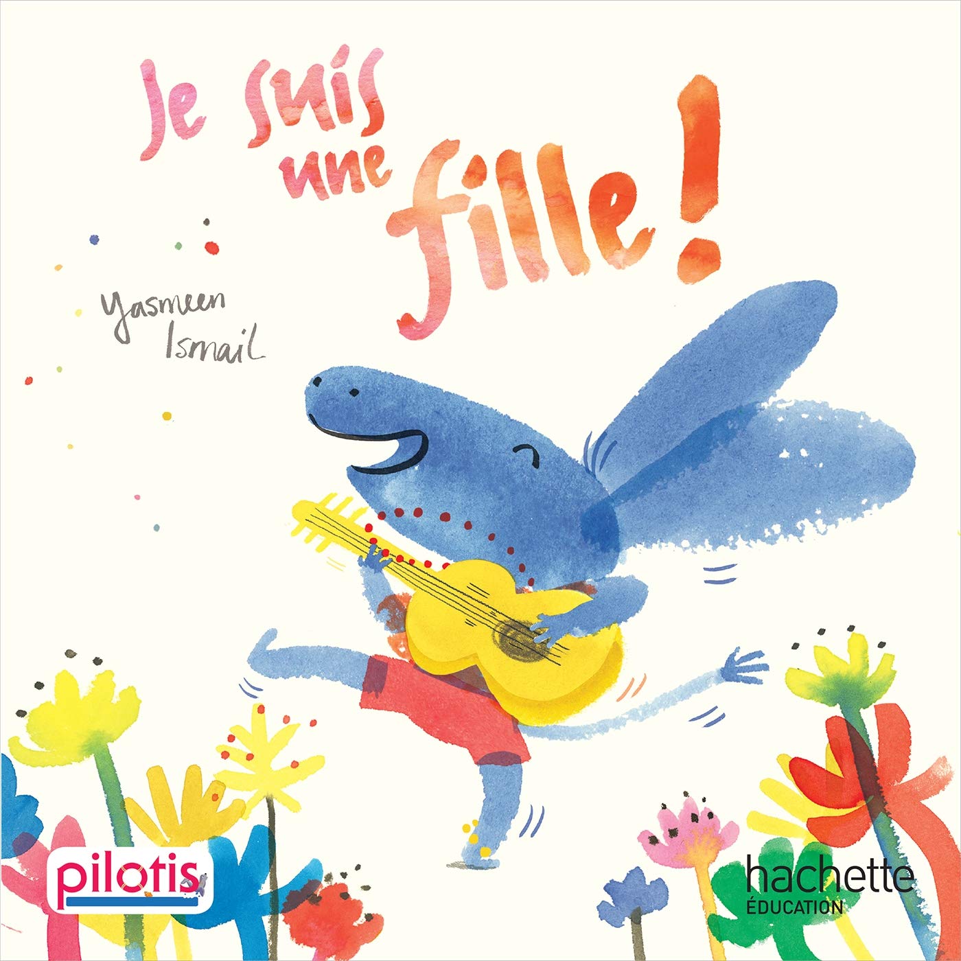Pilotis CP : Album de lecture: Je suis une fille ! Professional & Reference Books