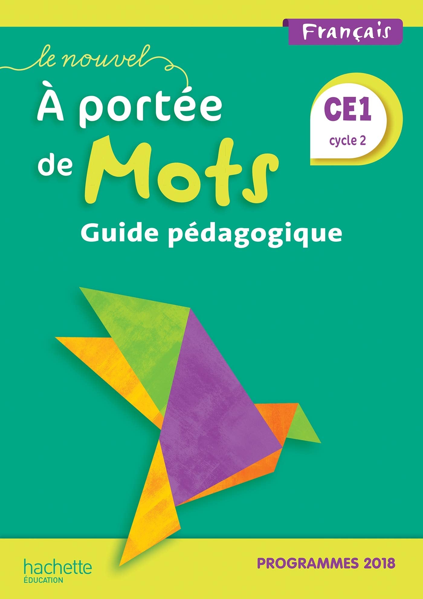 Le Nouvel A portée de mots CE1 - Guide pédagogique - Edition 2019 book