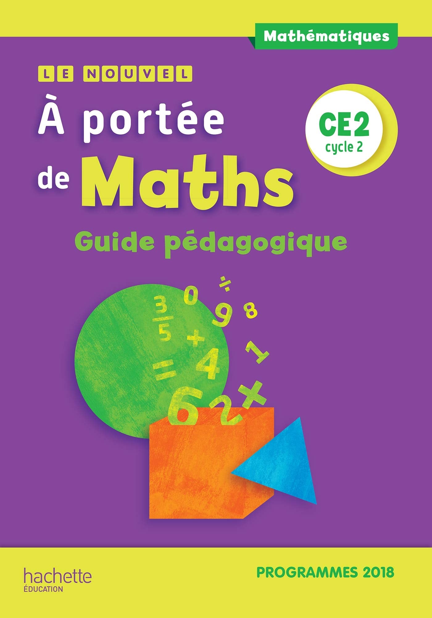 Le Nouvel A portée de maths CE2 - Guide pédagogique - Edition 2019 Professional & Reference Books
