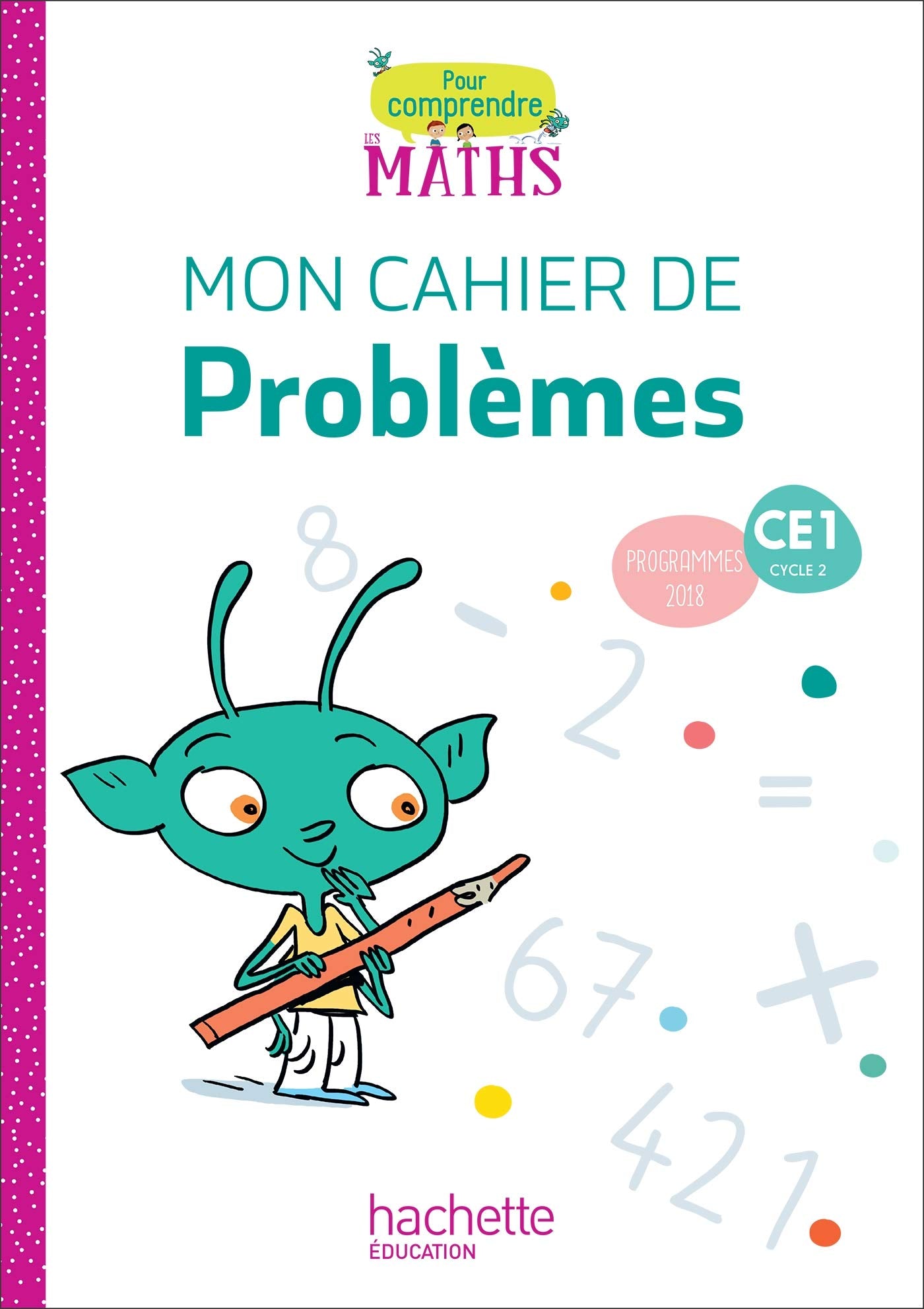 Pour comprendre les maths CE1 - Cahier de problèmes - Ed. 2019: Mon cahier de problèmes Professional & Reference Books