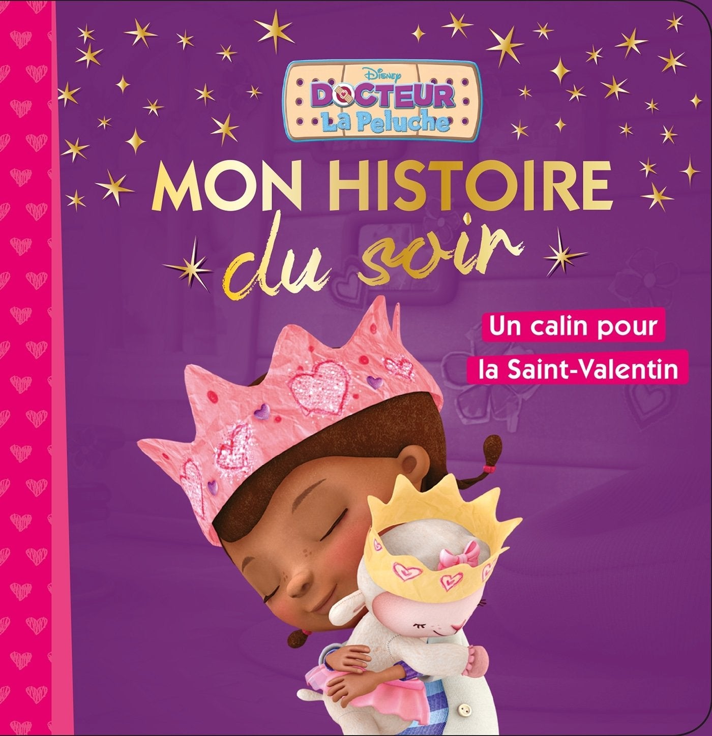DOC LA PELUCHE - Mon Histoire du Soir -Un câlin pour la Saint-Valentin - Disney book
