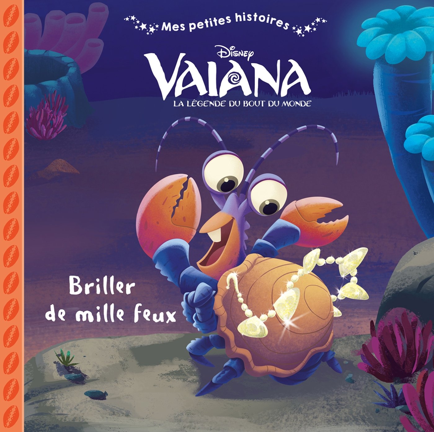 Vaiana, la légende du bout du monde - Briller de mille feux book