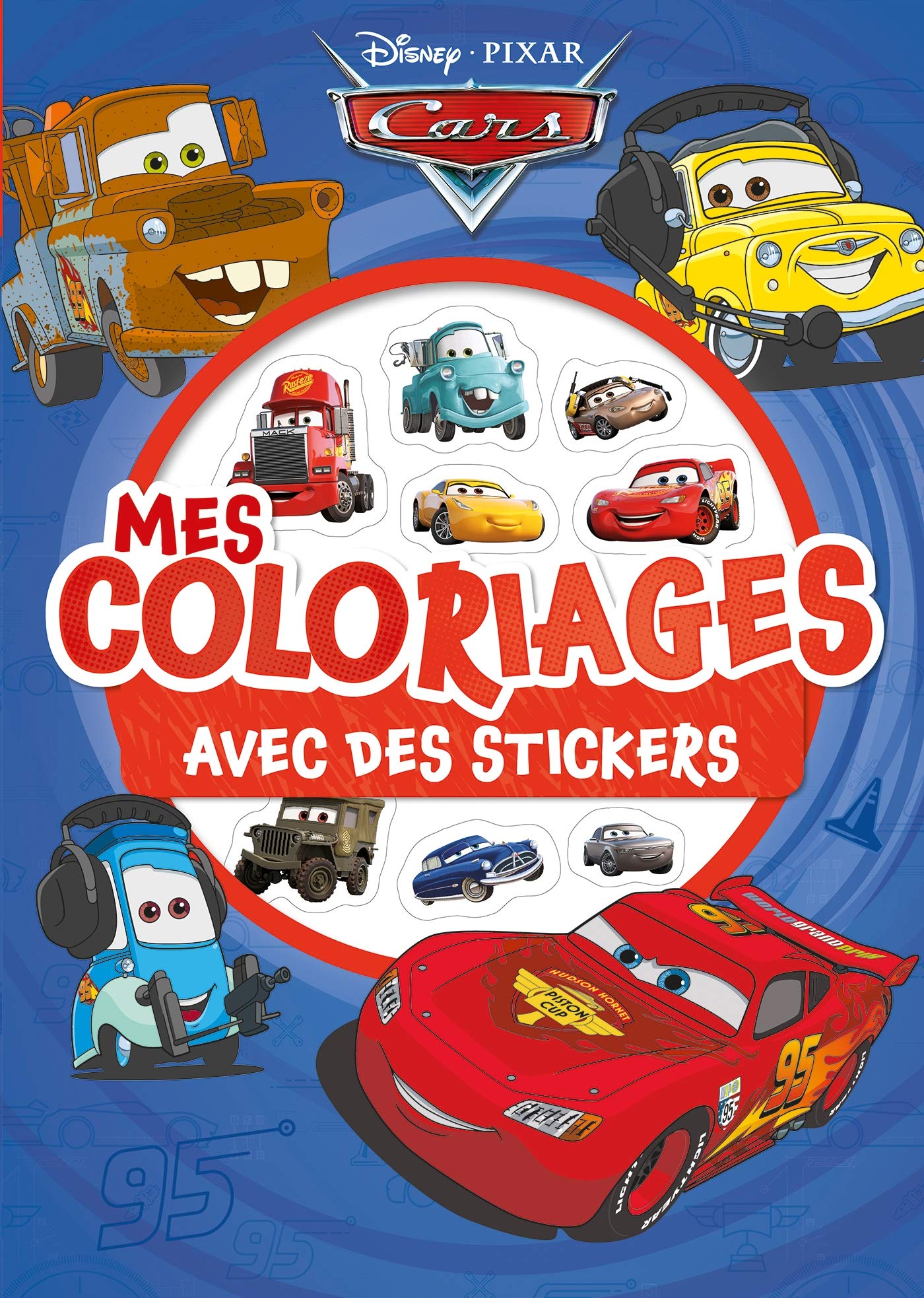 CARS - Mes Coloriages avec Stickers - Disney Pixar book