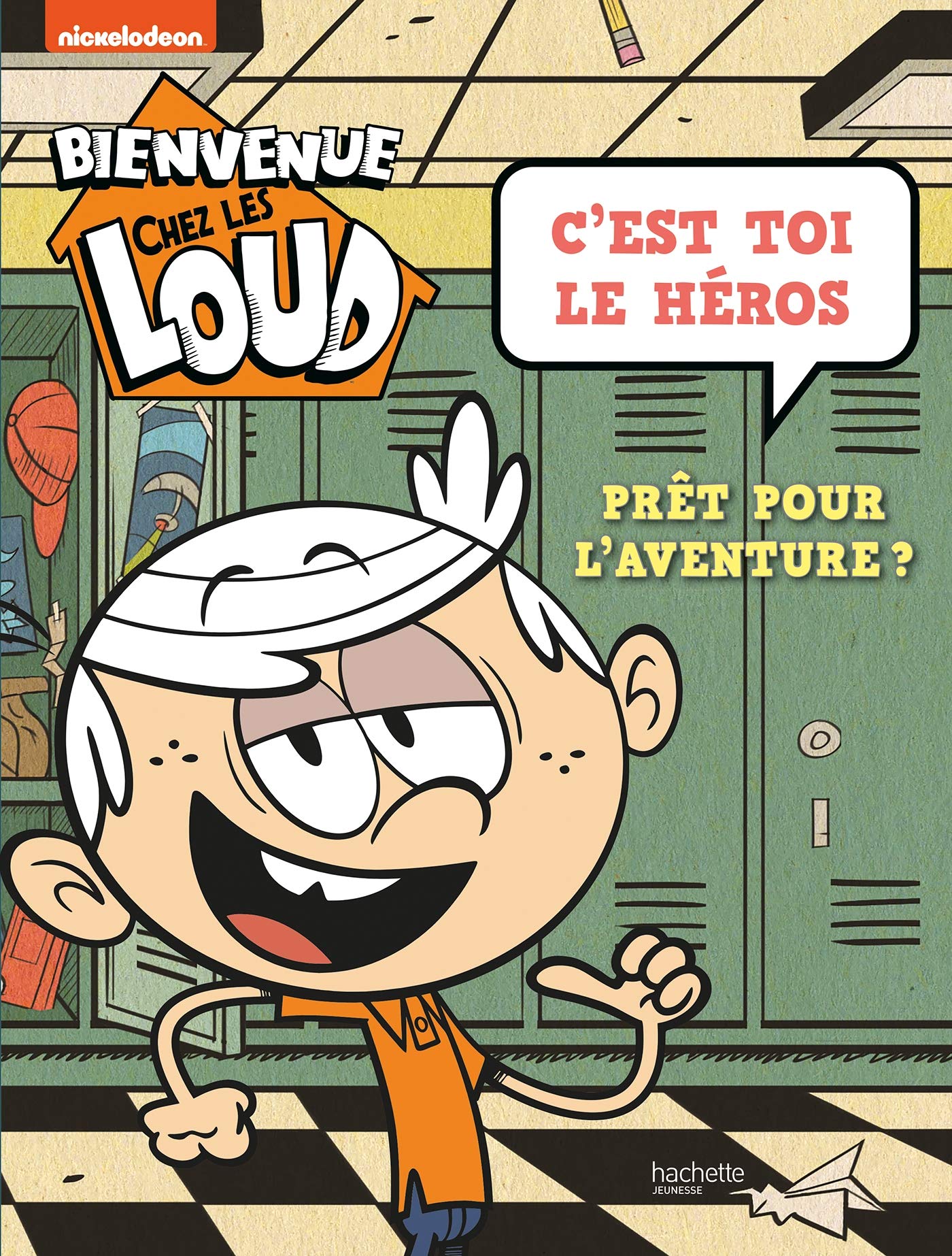 Bienvenue chez les Loud - C'est toi le héros book