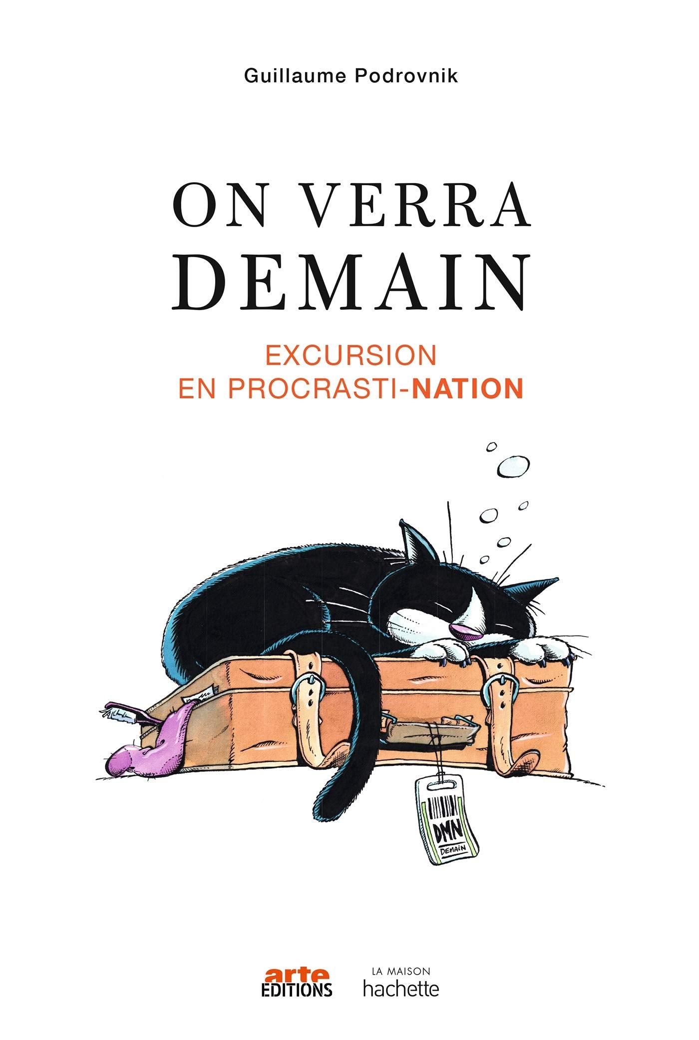 On verra demain: Excursion en procrasti-nation book